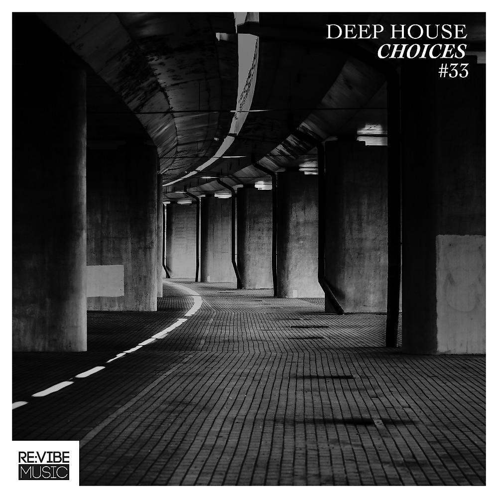 Постер альбома Deep House Choices, Vol. 33