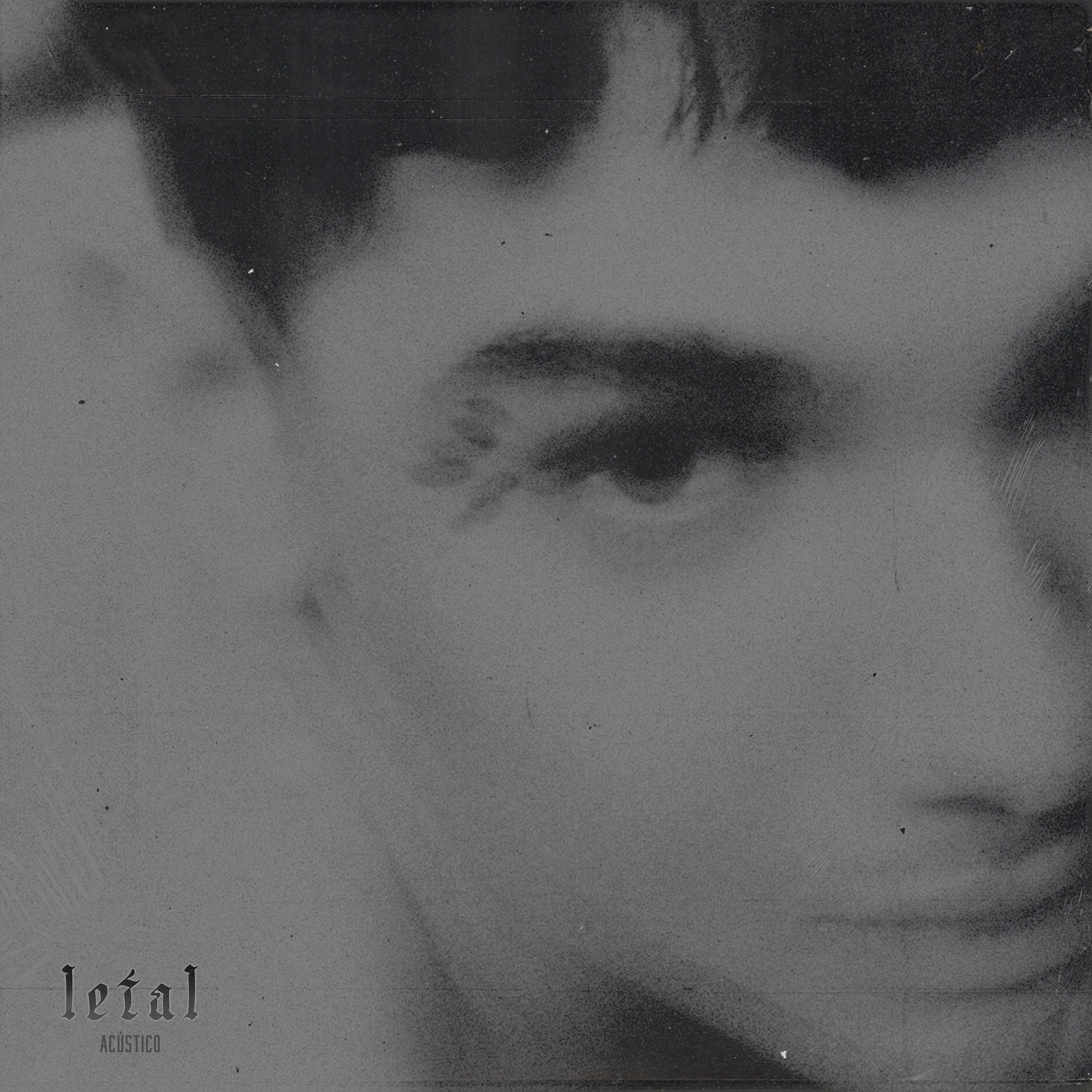 Постер альбома Letal (acústico)