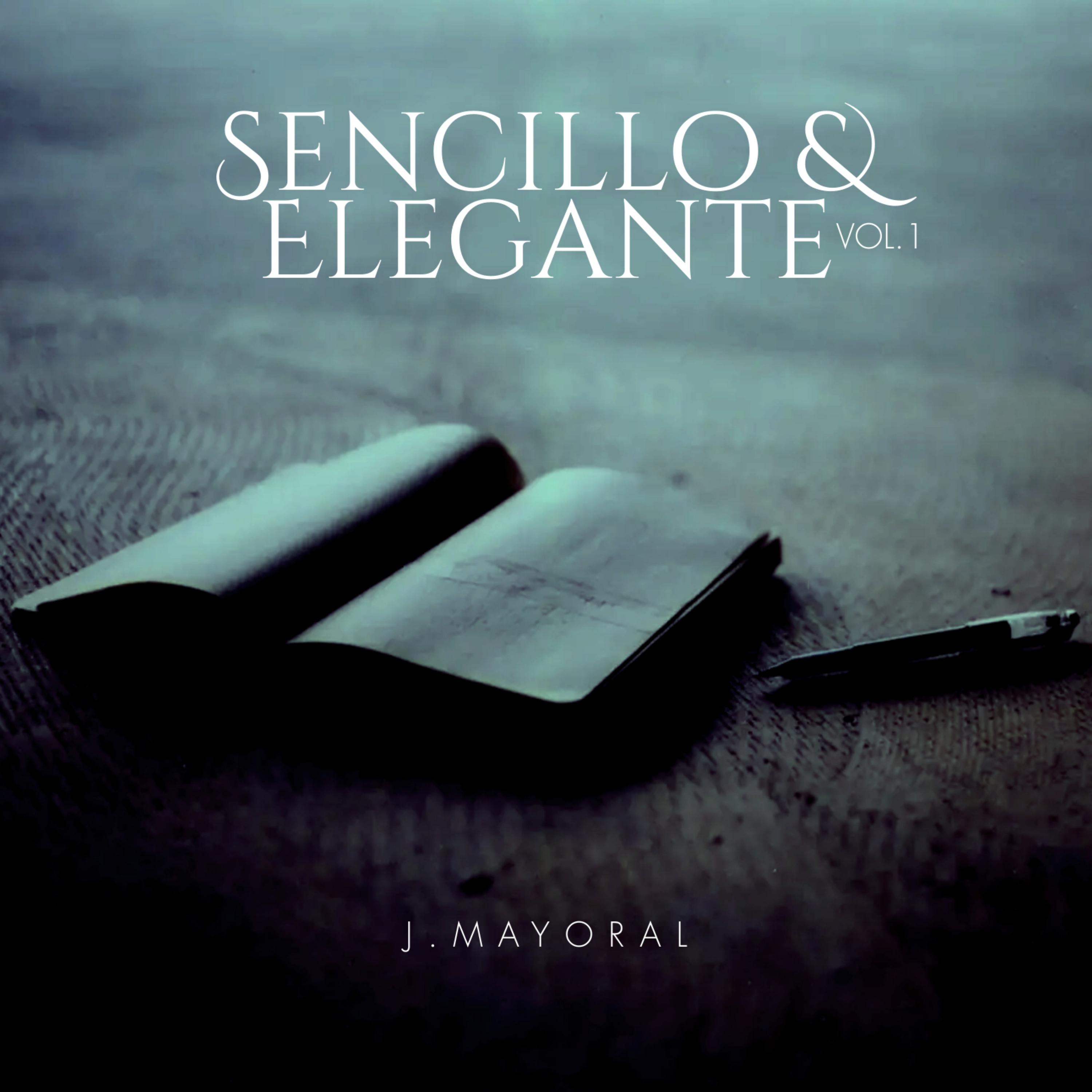 Постер альбома Sencillo & Elegante I