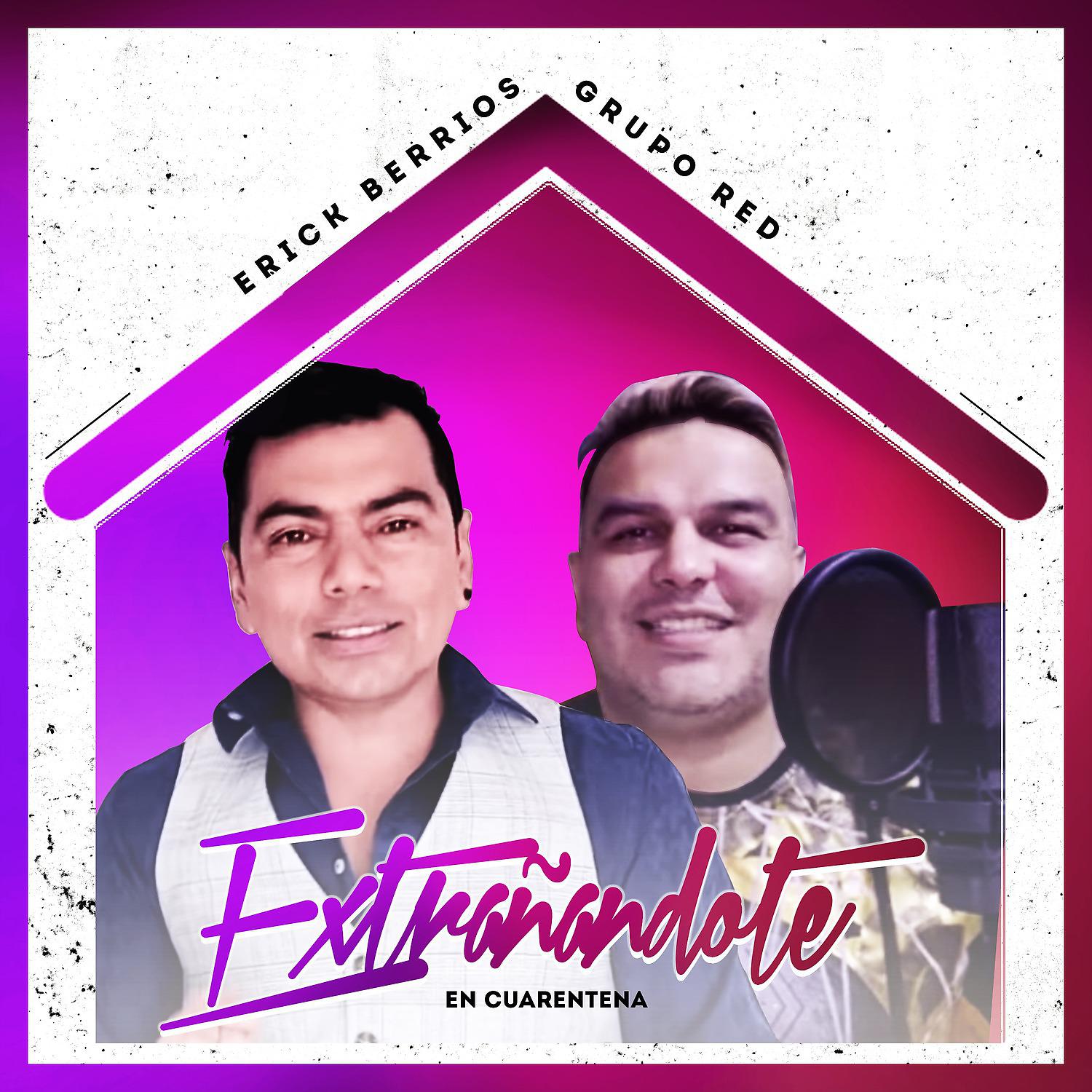 Постер альбома Extrañándote (En Cuarentena)
