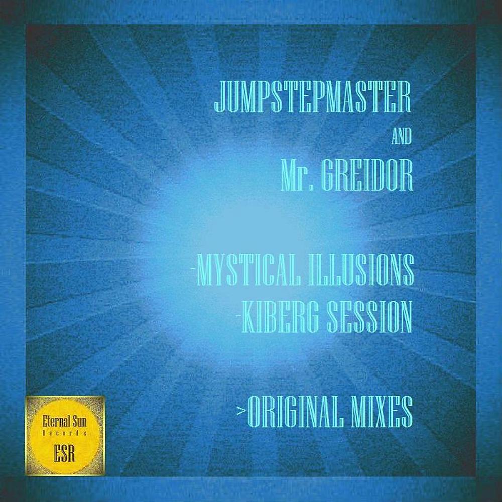 Постер альбома Mystical Illusions / Kiberg Session