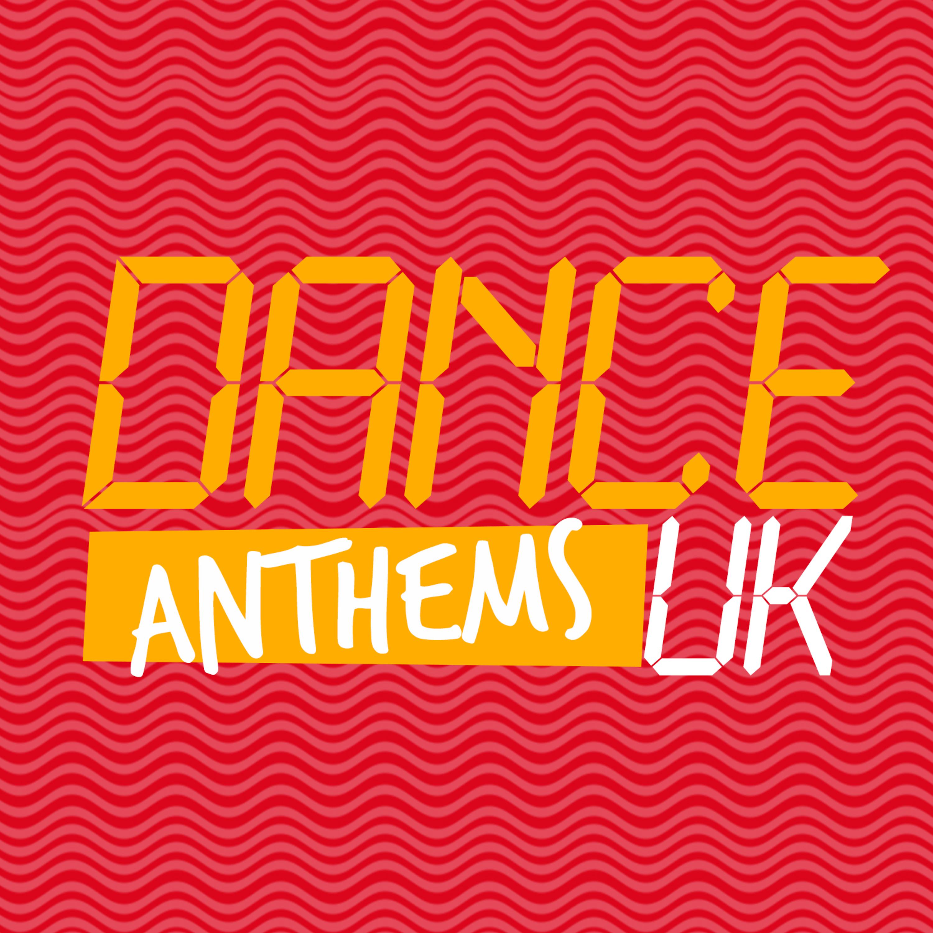 Постер альбома Dance Anthems: Uk