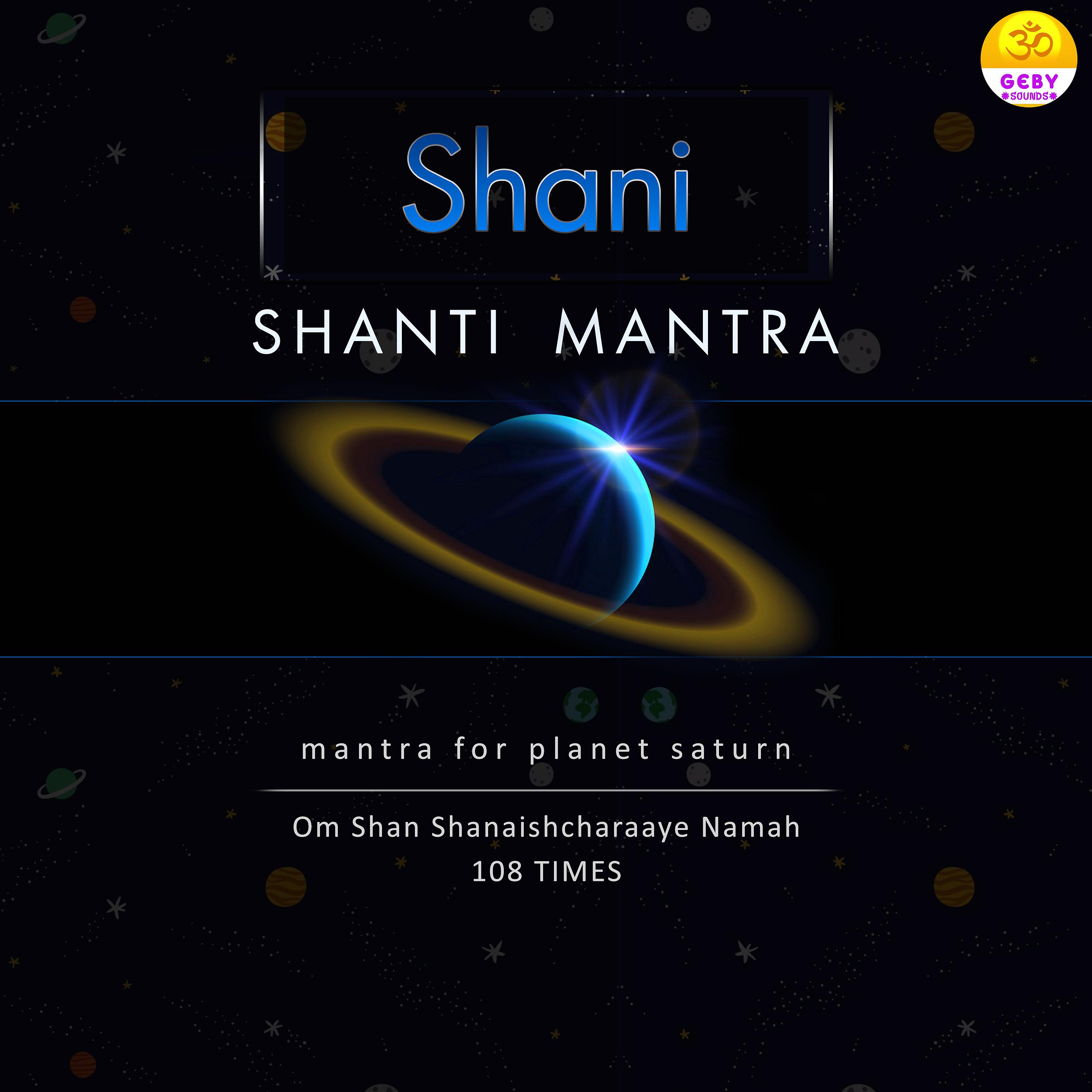 Постер альбома Shani Shanti Mantra (Mantra For Planet Saturn)
