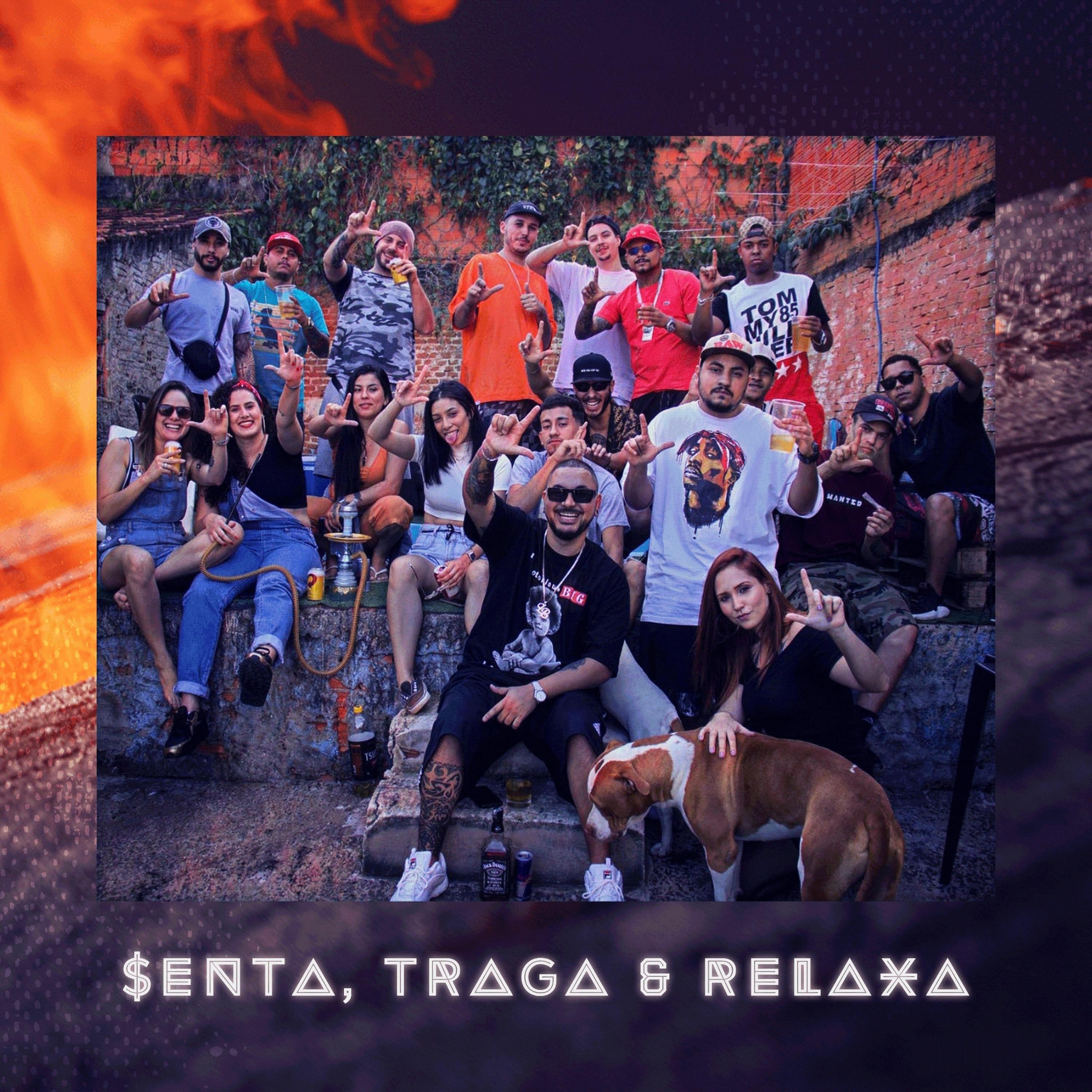 Постер альбома Senta, Traga e Relaxa