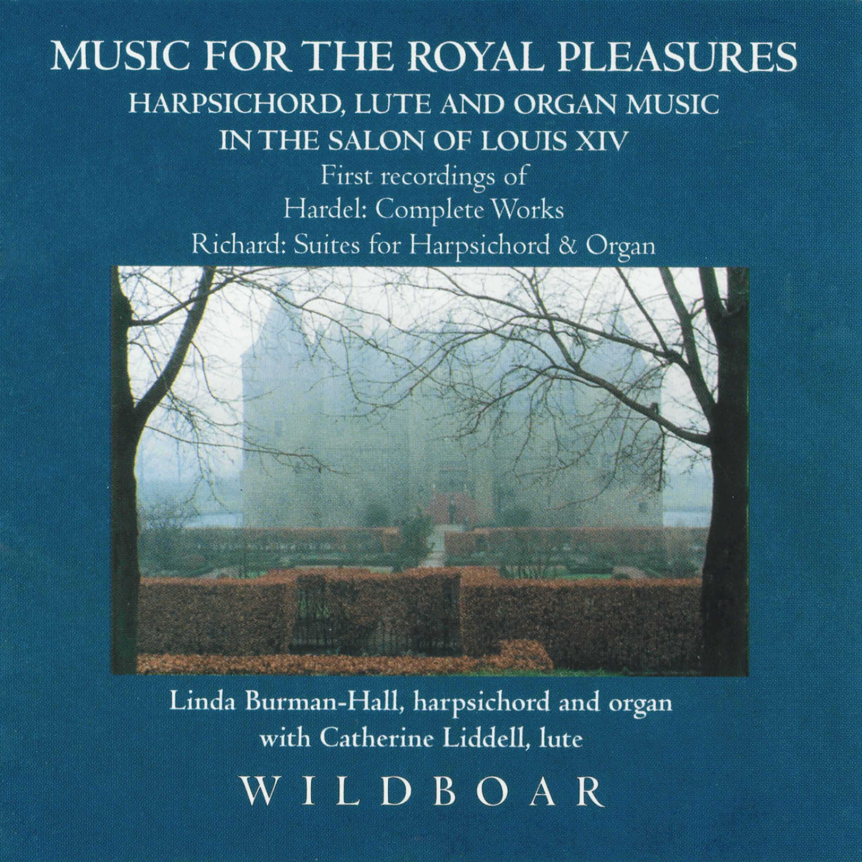 Постер альбома Music for the Royal Pleasures: Harpsichord, Lute & Organ Music in the Salon of Louis XIV