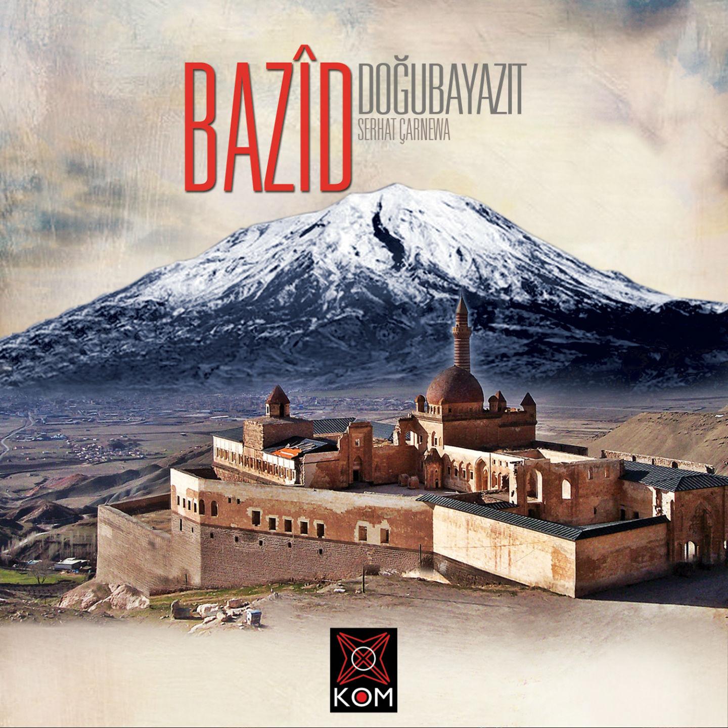 Постер альбома Bazîd (Doğubayazıt)