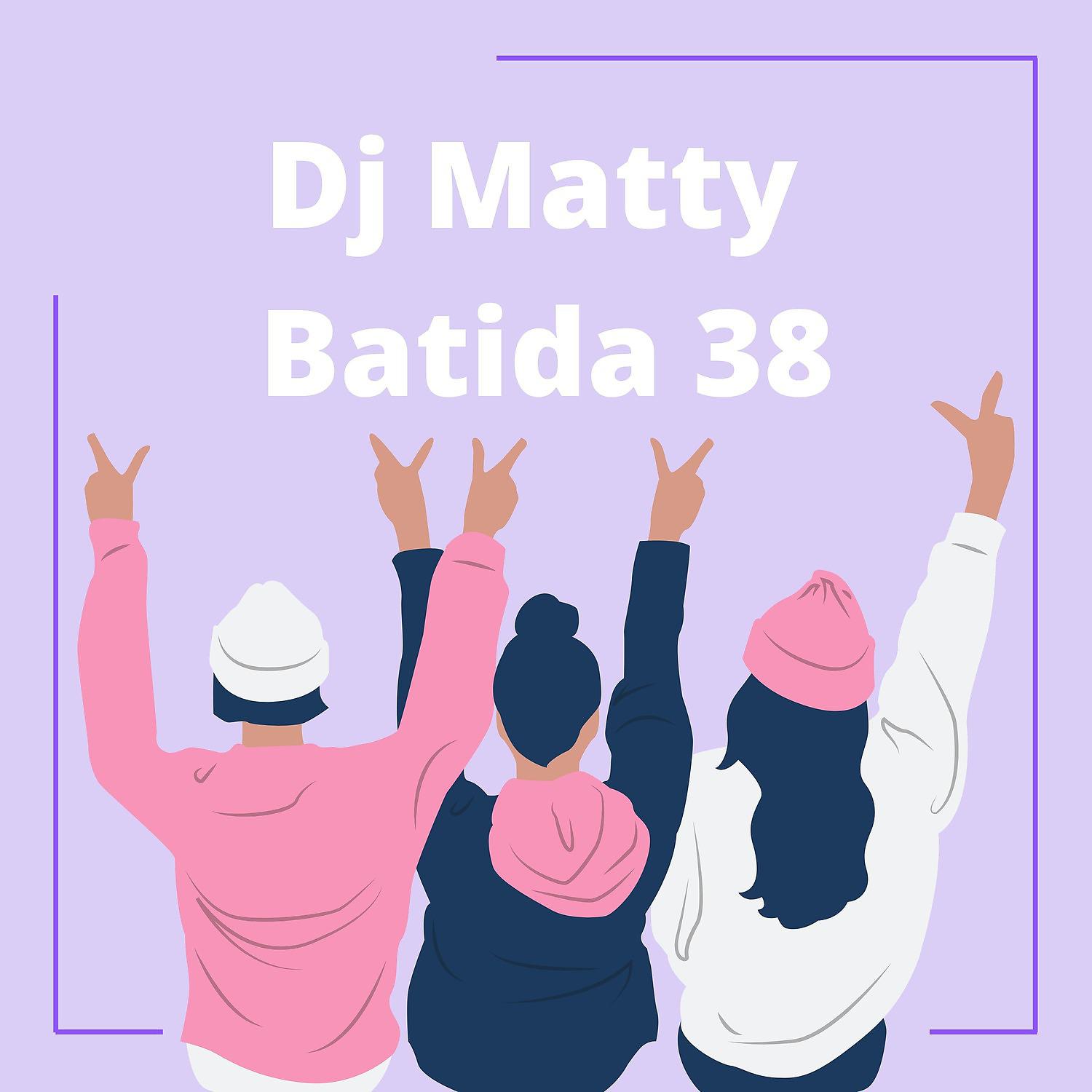 Постер альбома Batida 38