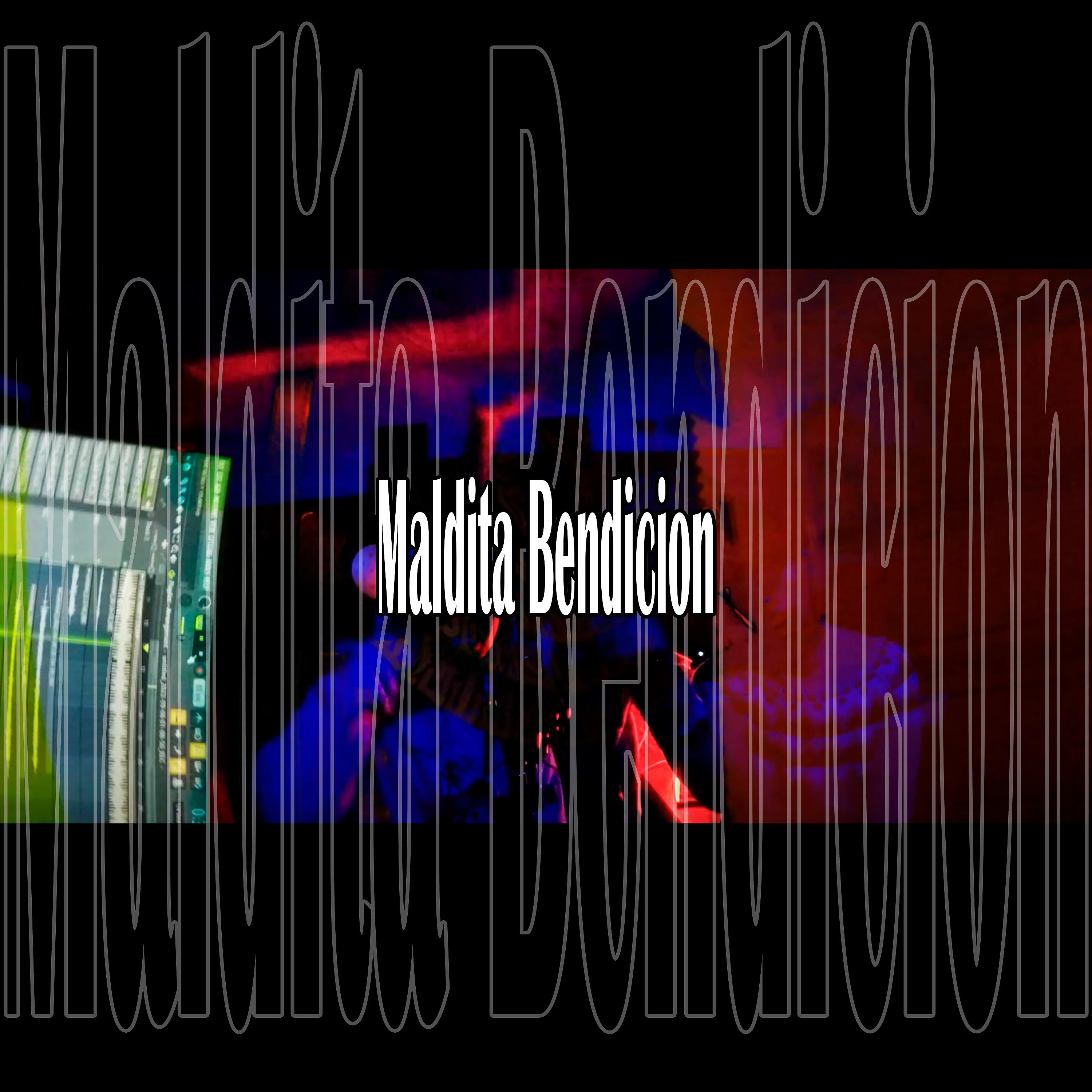 Постер альбома Maldita Bendicion