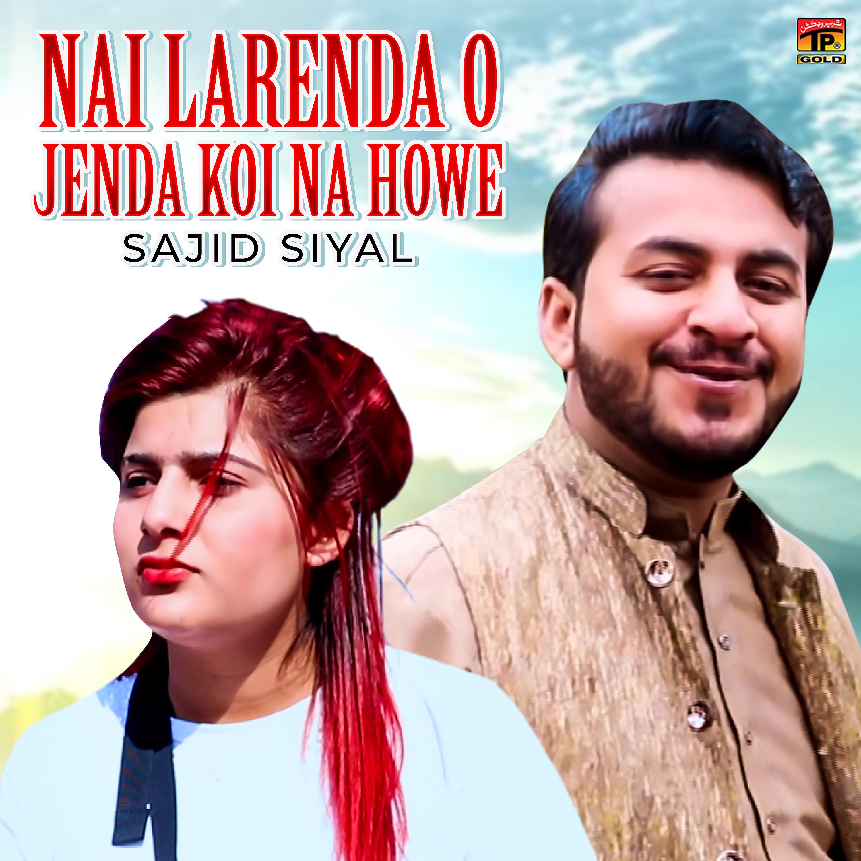 Постер альбома Nai Larenda O Jenda Koi Na Howe - Single