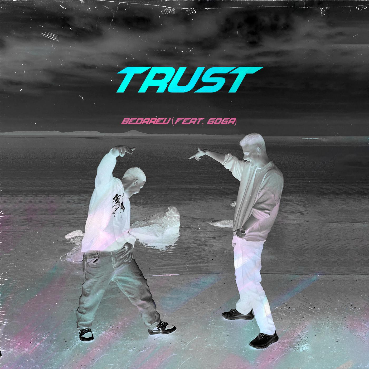 Постер альбома Trust (feat. Goga)