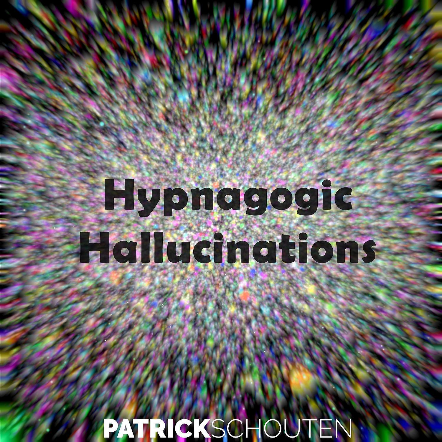 Постер альбома Hypnagogic Hallucinations