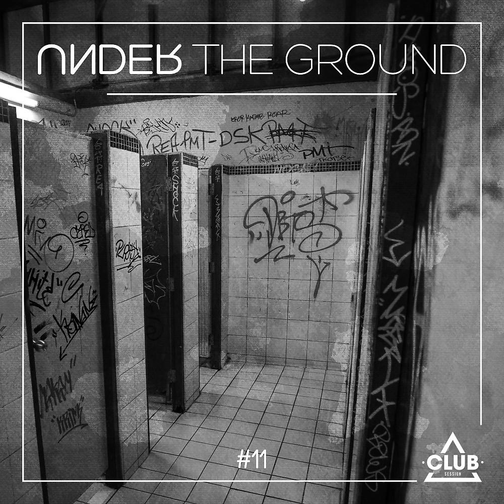 Постер альбома Under the Ground #11