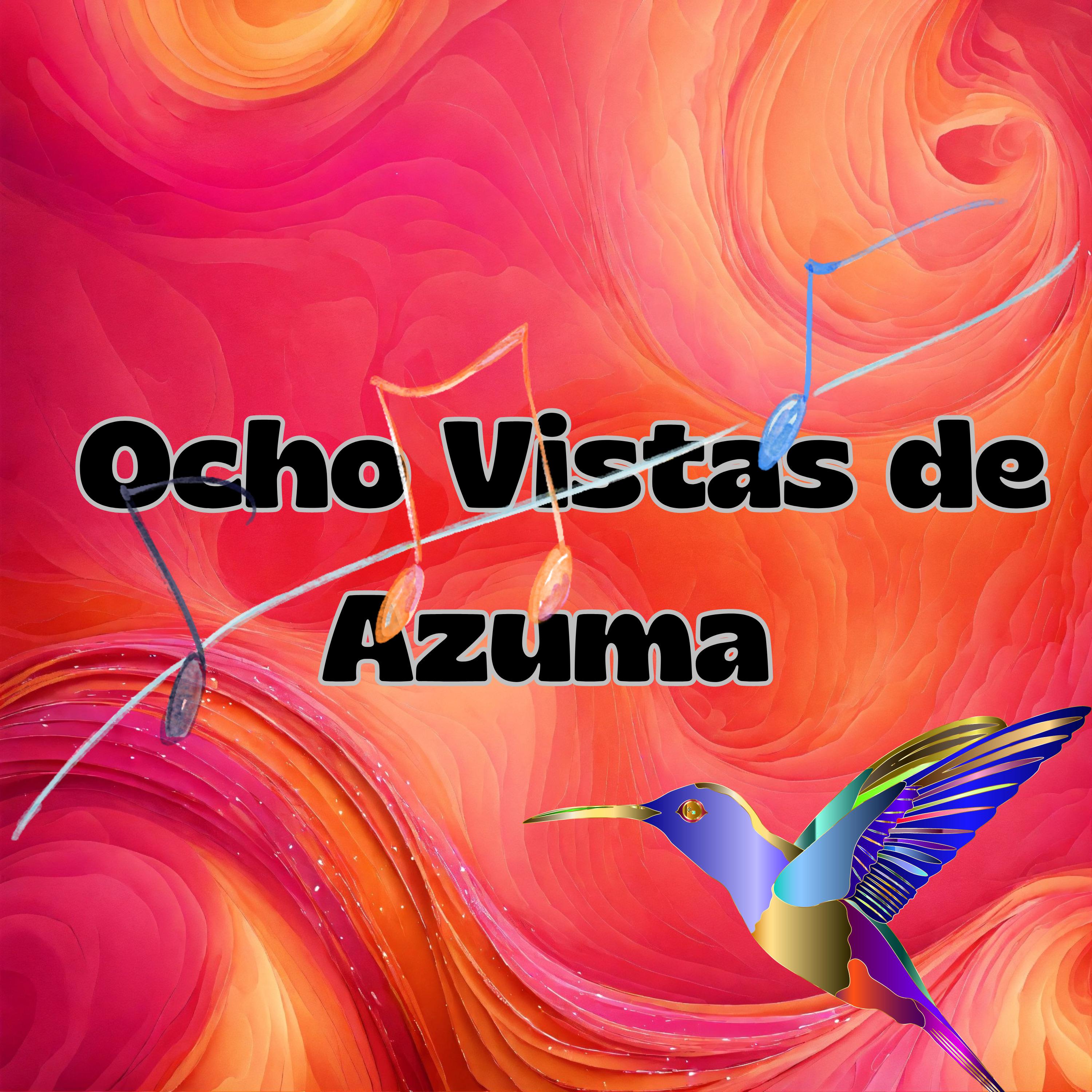 Постер альбома Ocho Vistas de Azuma