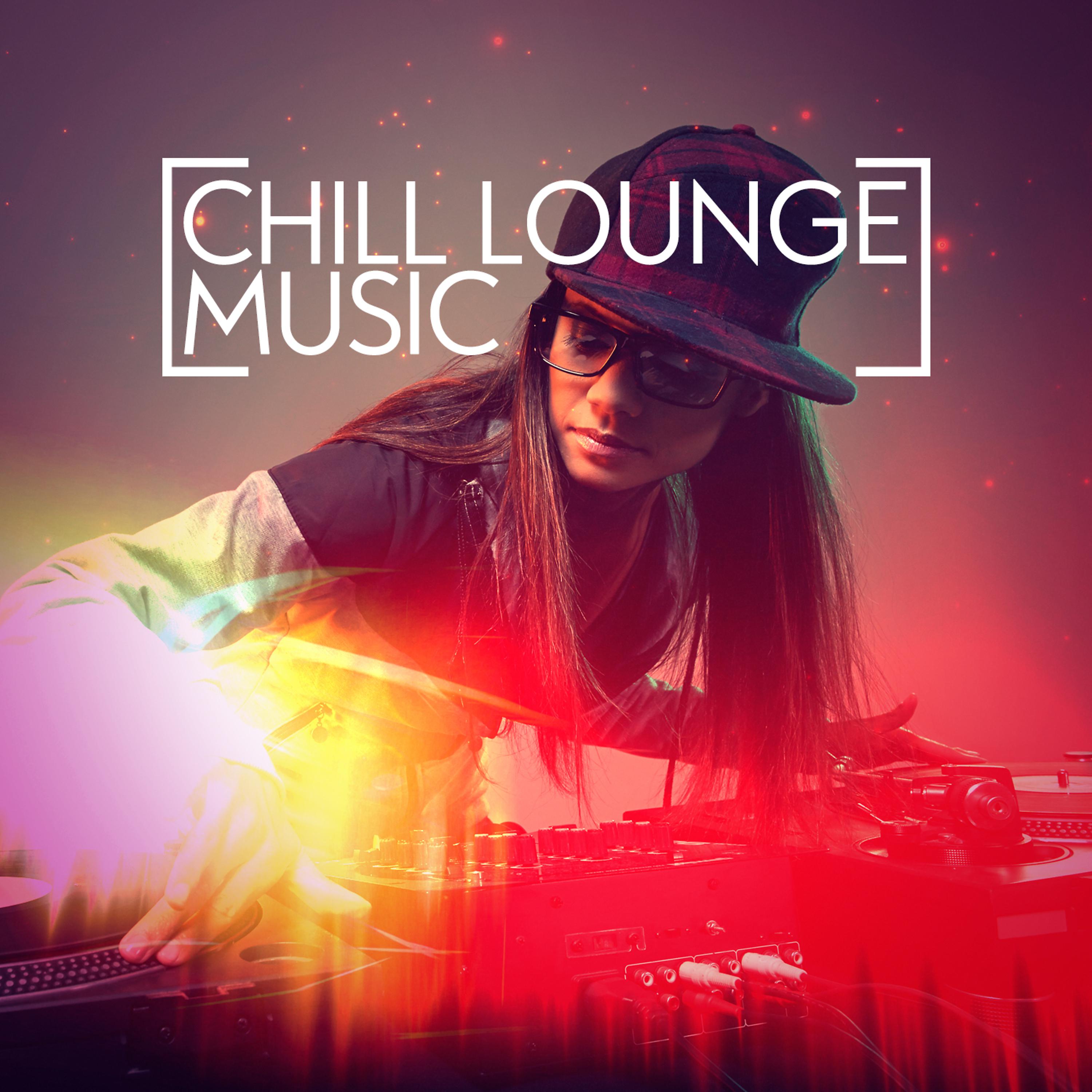 Постер альбома Chill Lounge Music