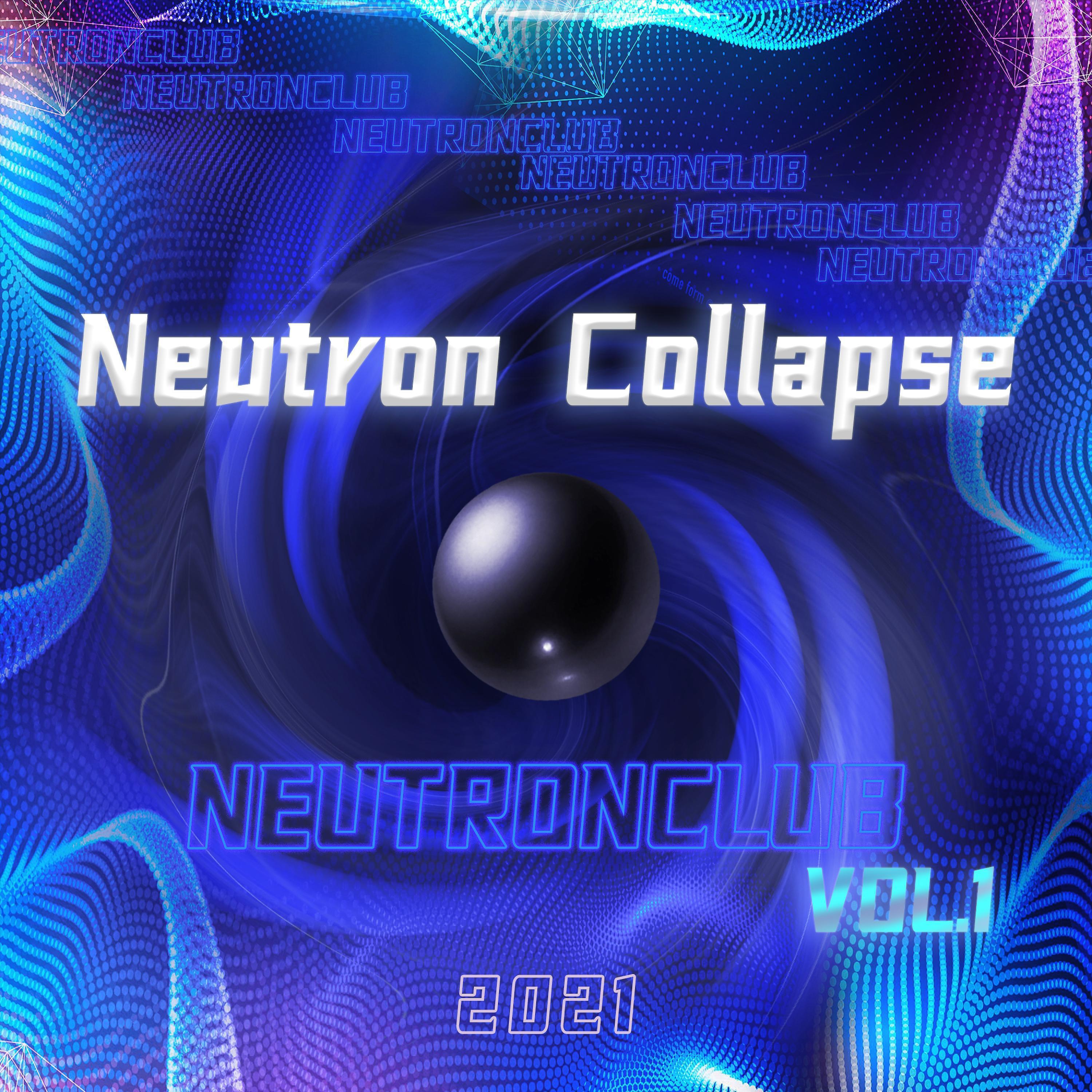 Постер альбома NeutronClub Neutron Collapse