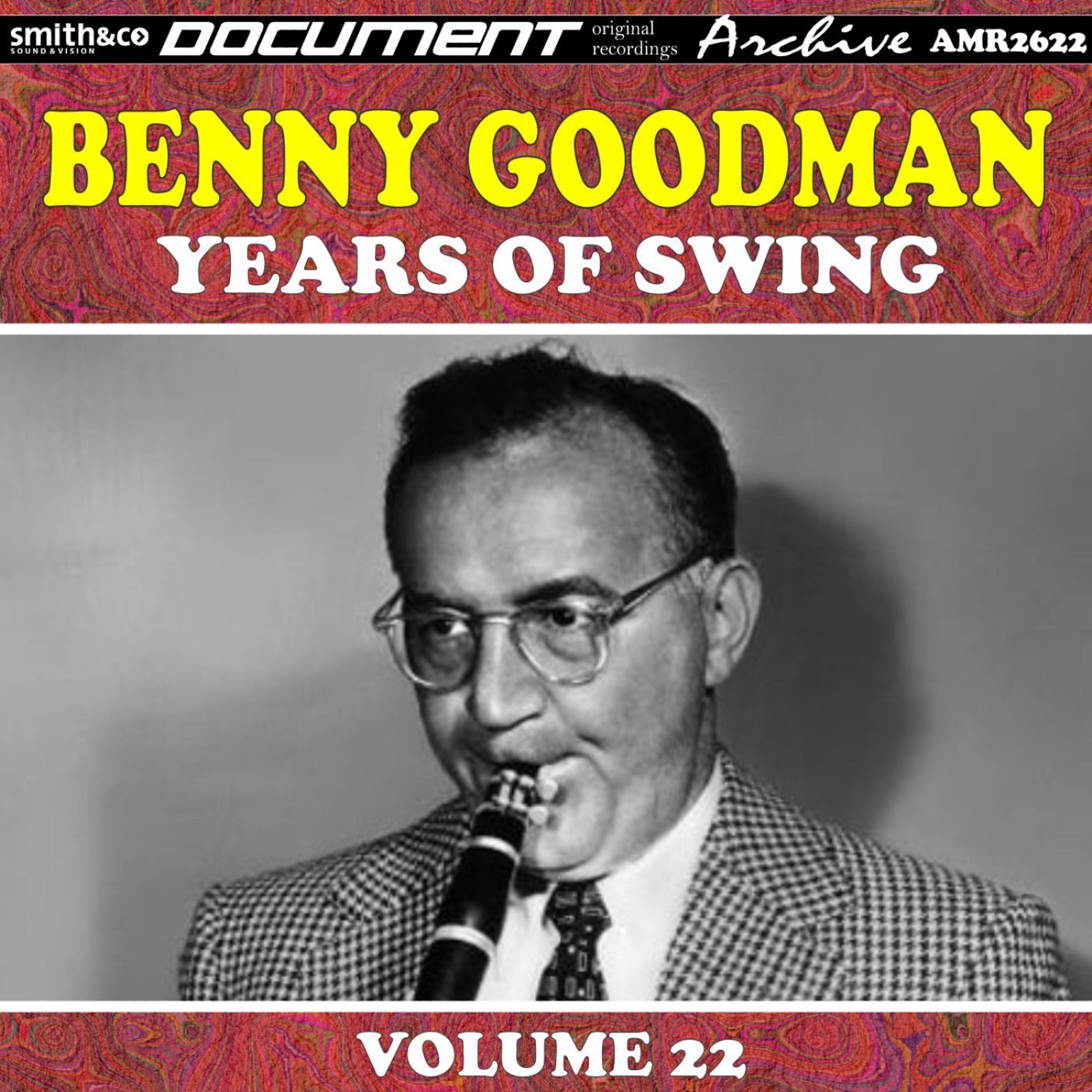 Постер альбома Benny Goodman, Vol. 22 (Stan Hasselgard & Wardell Gray with Benny Goodman)