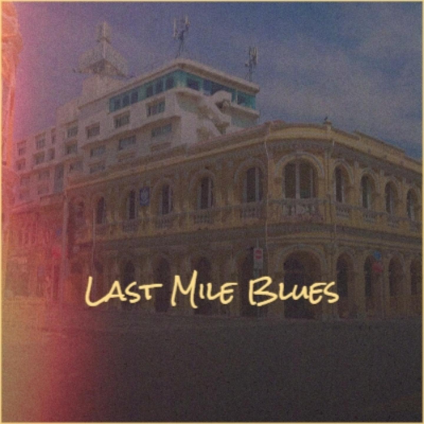 Постер альбома Last Mile Blues
