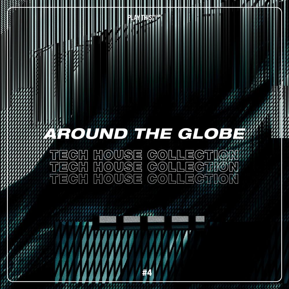 Постер альбома Around the Globe: Tech House Collection #4