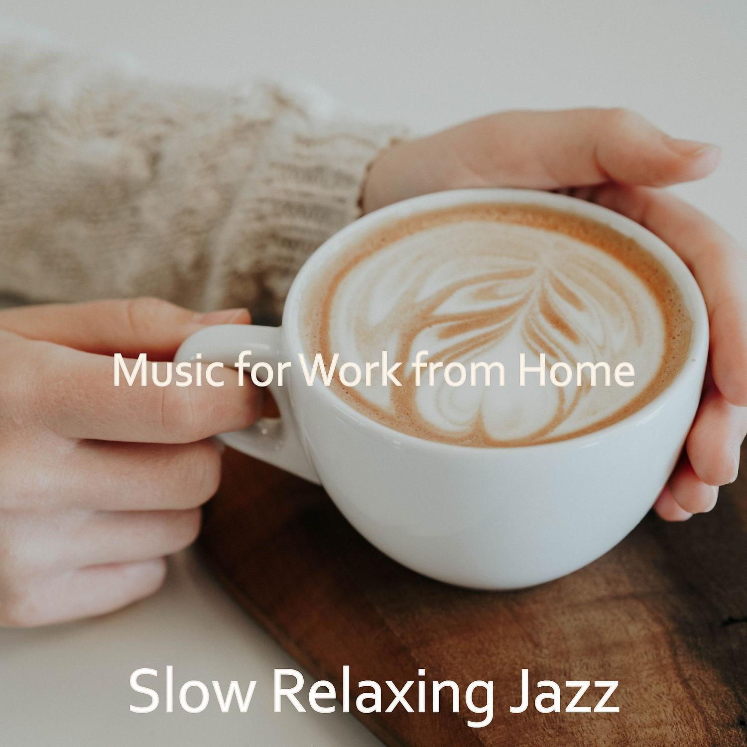 Постер альбома Music for Work from Home
