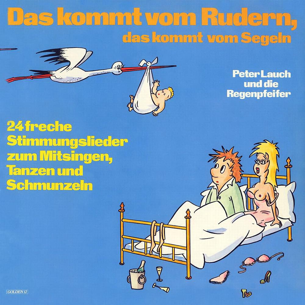Постер альбома Das kommt vom Rudern, das kommt vom Segeln (24 freche Stimmungslieder zum Mitsingen, Tanzen und Schmunzeln)