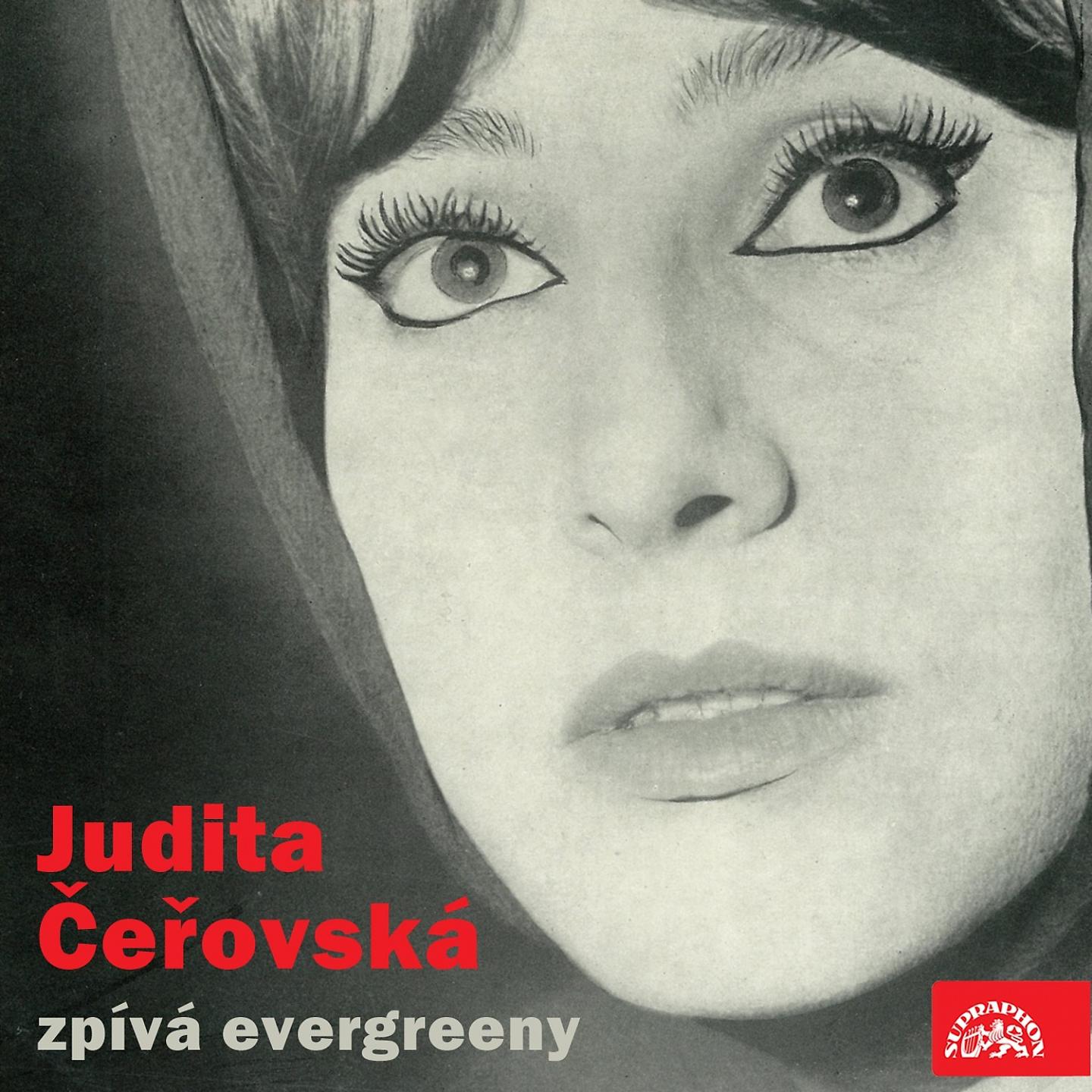 Постер альбома Judita čeřovská zpívá evergreeny