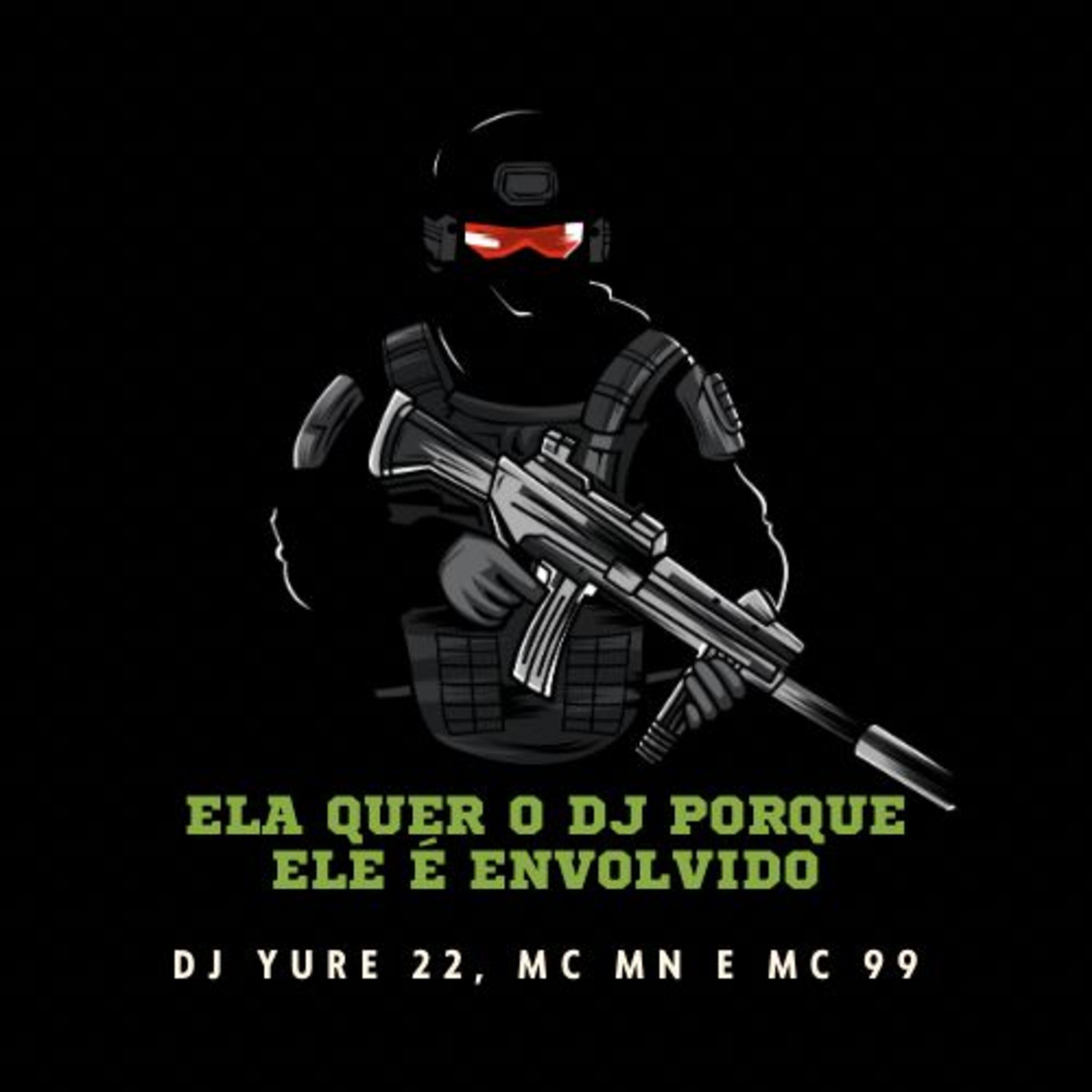 Постер альбома Ela Quer o Dj Porque Ele É Envolvido