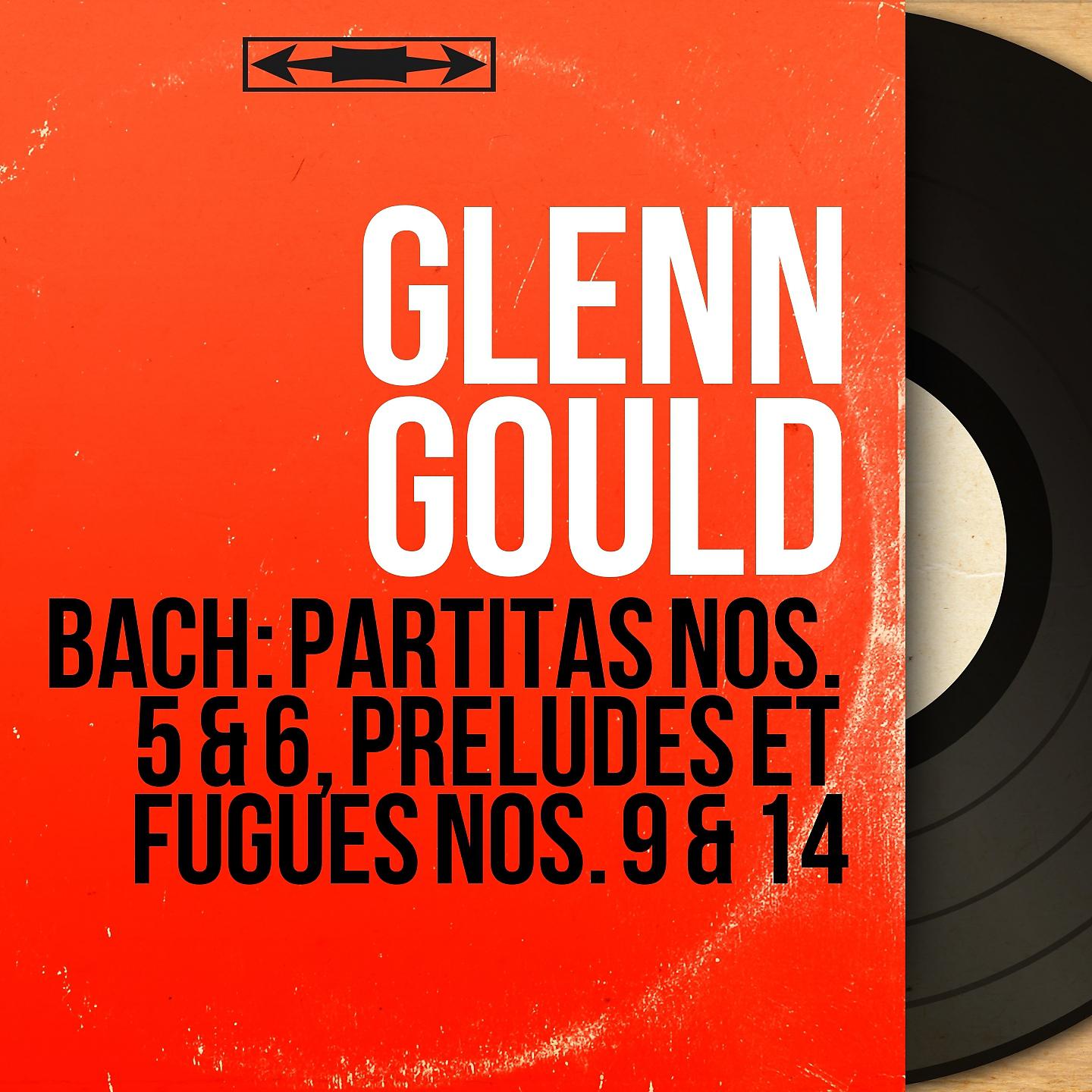 Постер альбома Bach: Partitas Nos. 5 & 6, Préludes et fugues Nos. 9 & 14