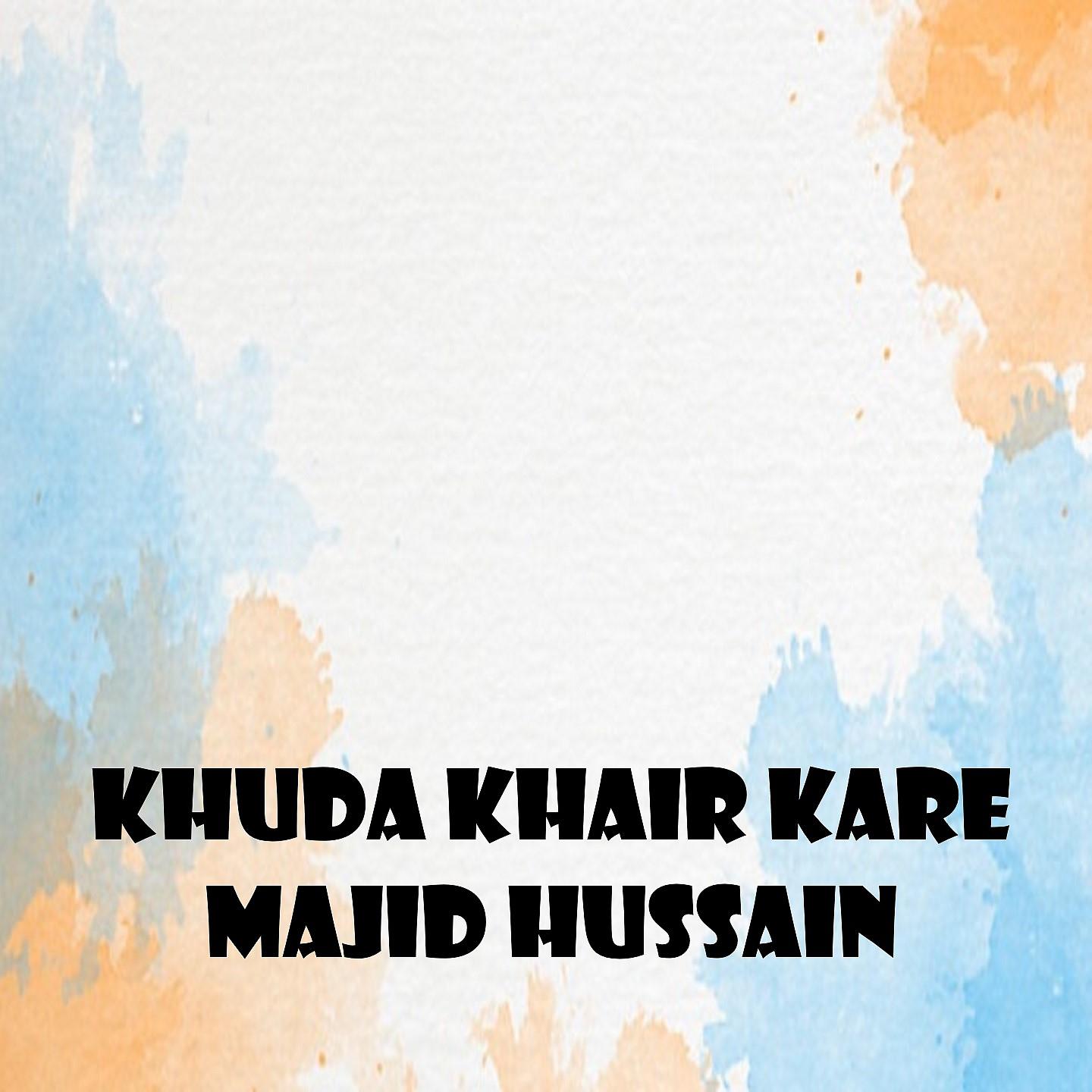 Постер альбома Khuda Khair Kare