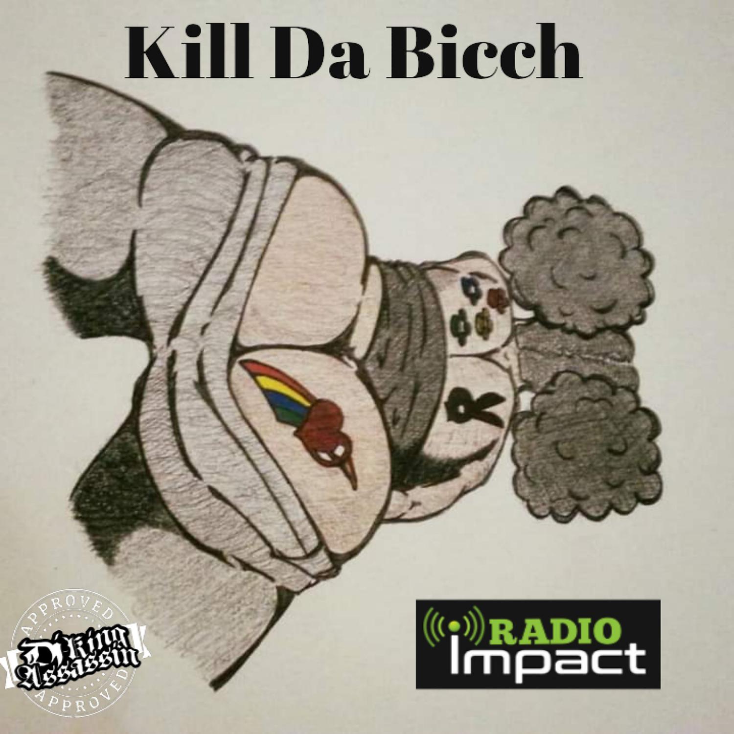 Постер альбома Kill da bicch