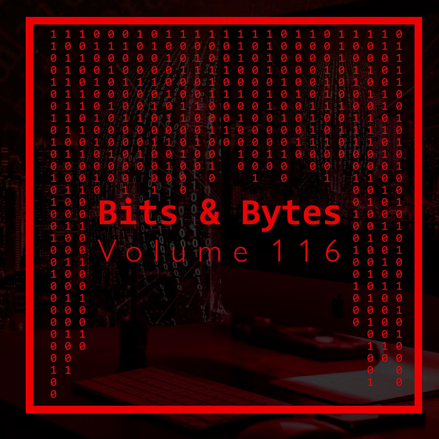 Постер альбома Bits & Bytes, Vol. 116
