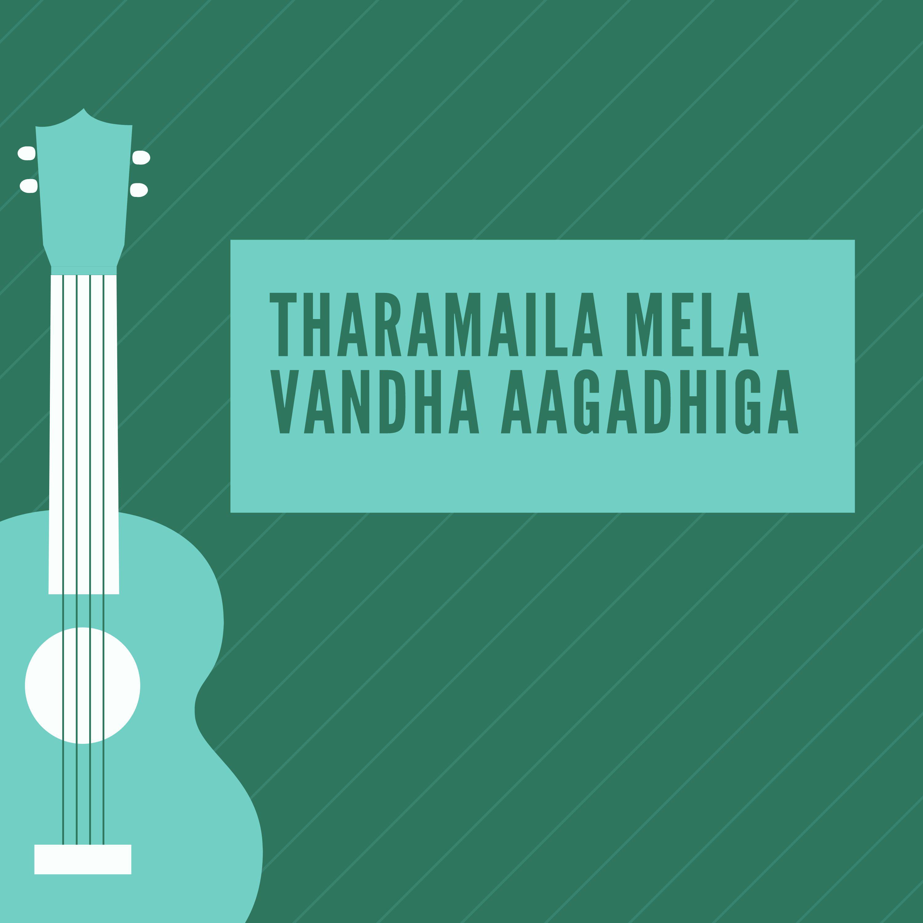 Постер альбома Tharamaila mela vandha aagadhiga
