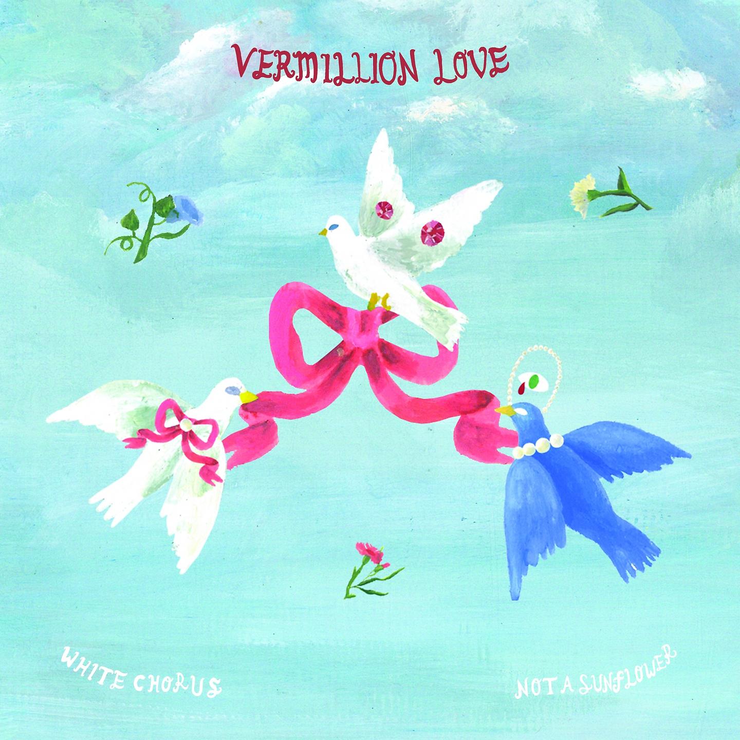 Постер альбома Vermillion Love (Not A Sunflower Campaign)