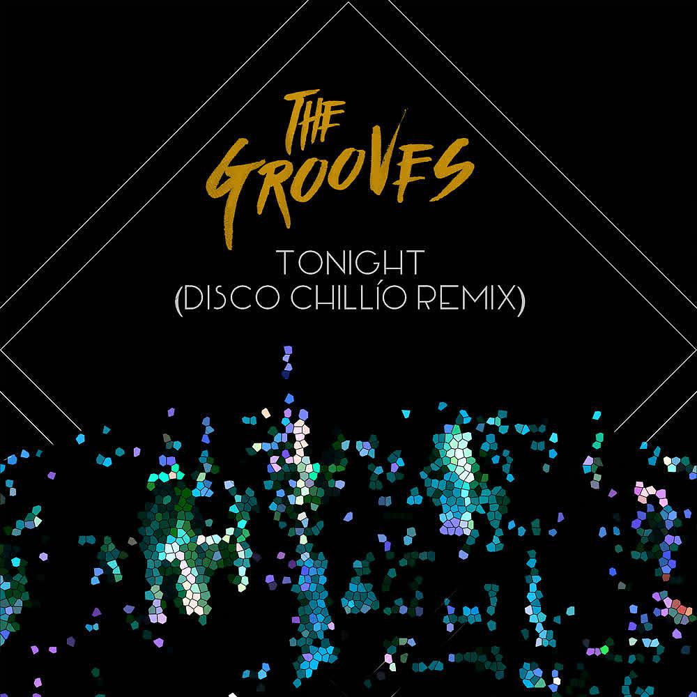 Постер альбома Tonight (Disco Chillío Remix)