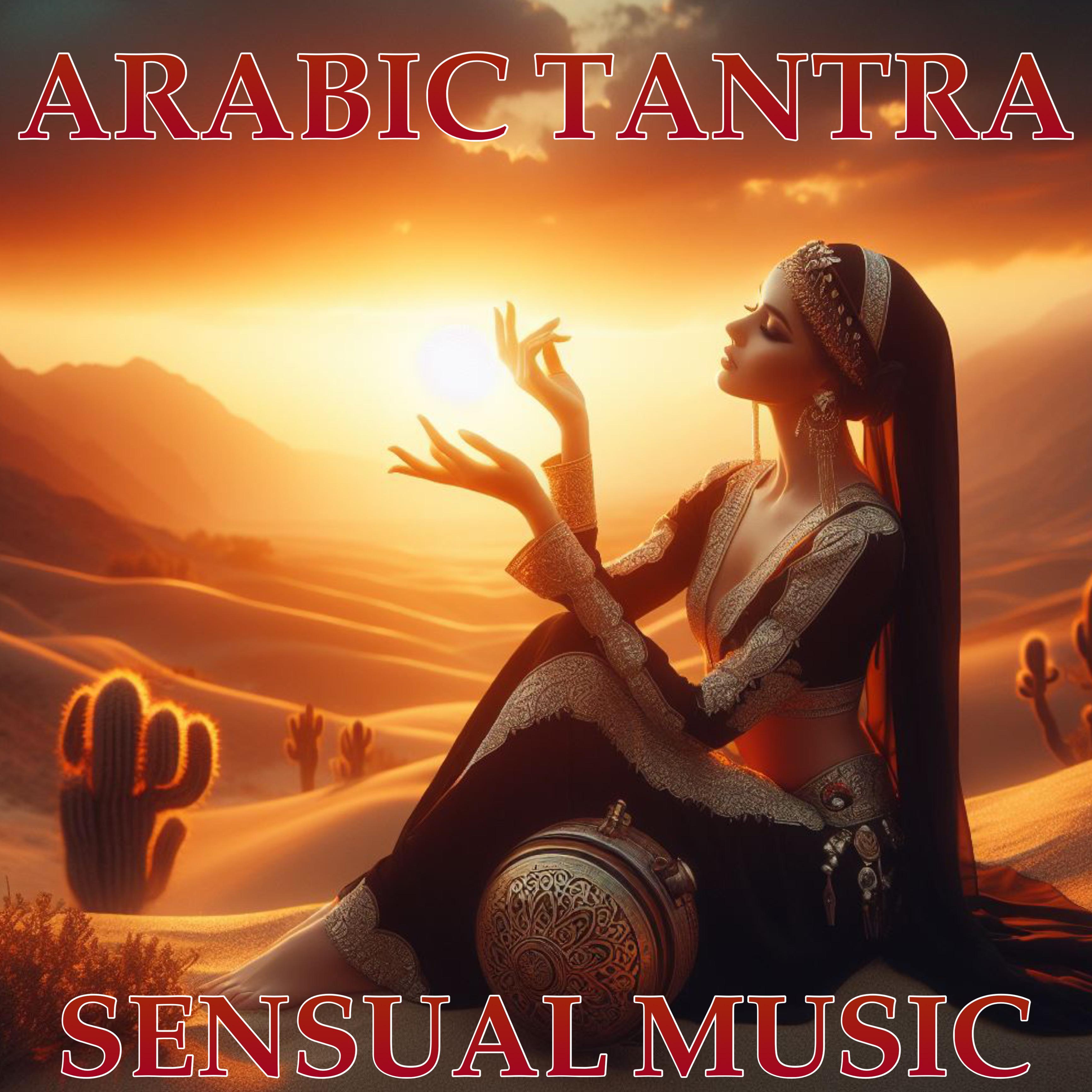 Постер альбома Arabic Tantra Sensual Music