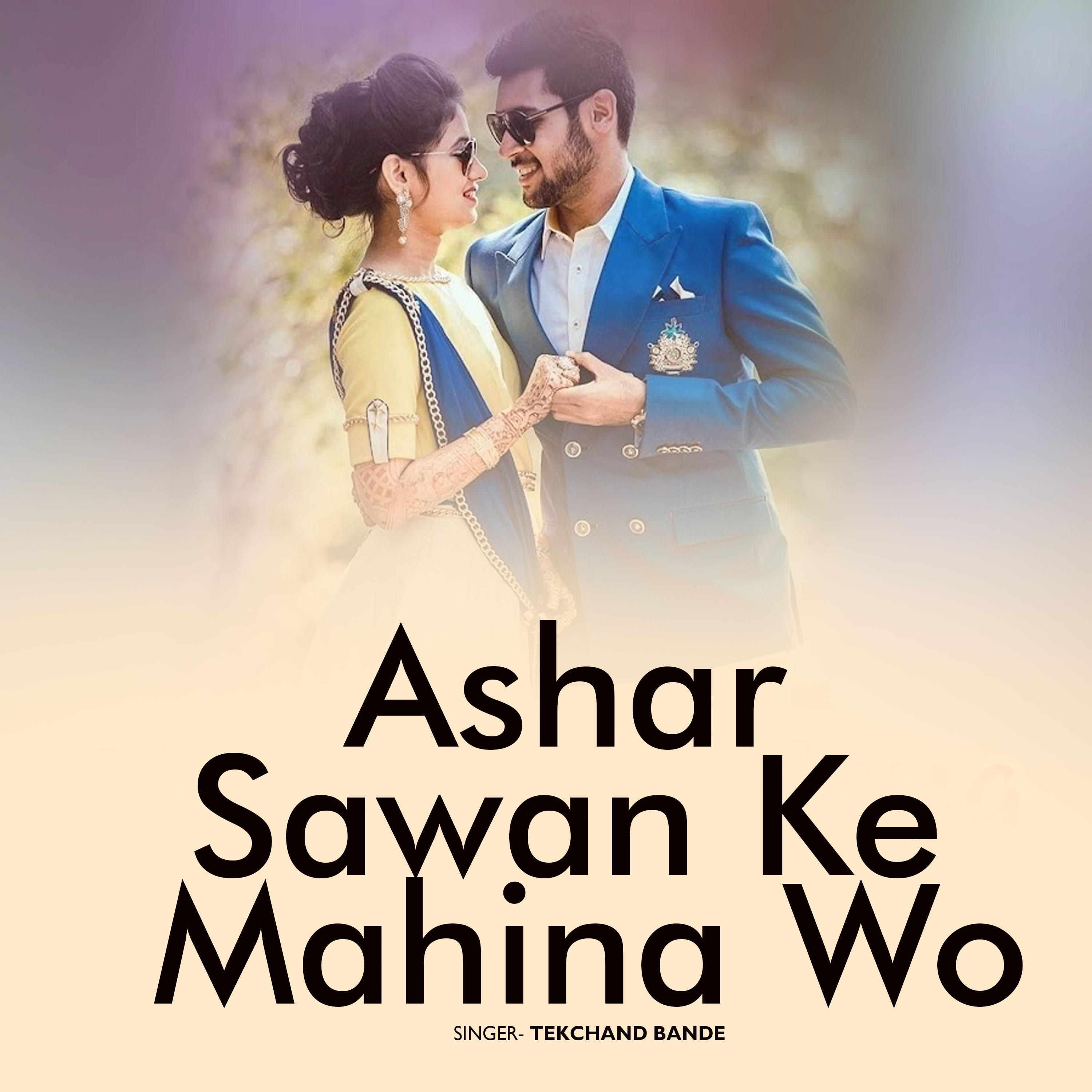 Постер альбома Ashar Sawan Ke Mahina Wo
