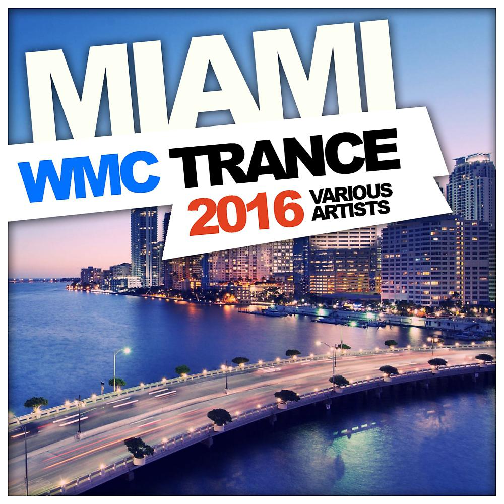 Постер альбома Miami WMC Trance 2016