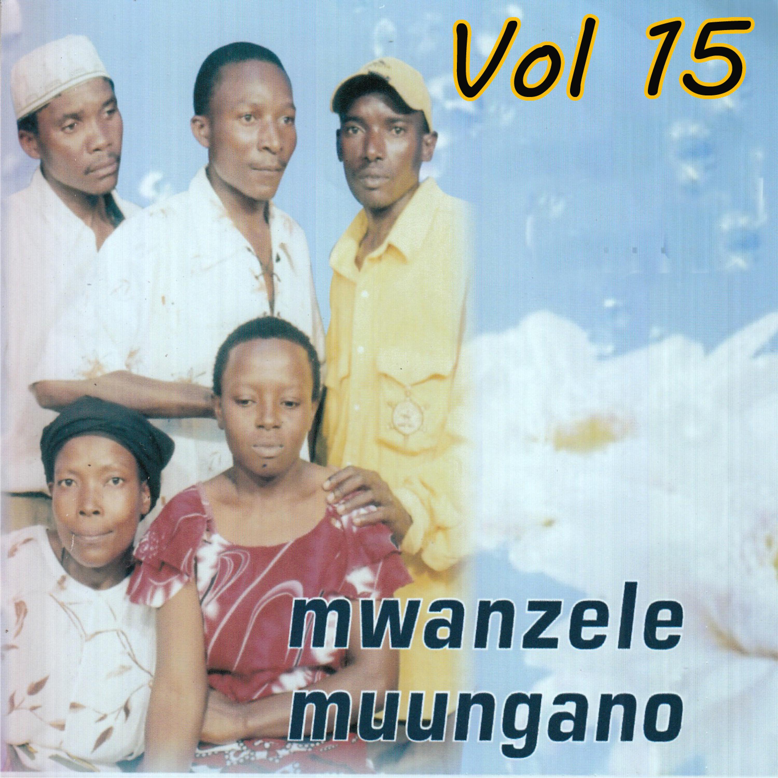 Постер альбома Mwanzele Muungano, Vol. 15