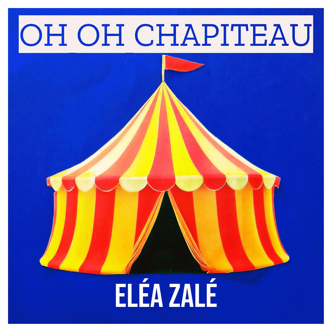 Постер альбома Oh oh chapiteau