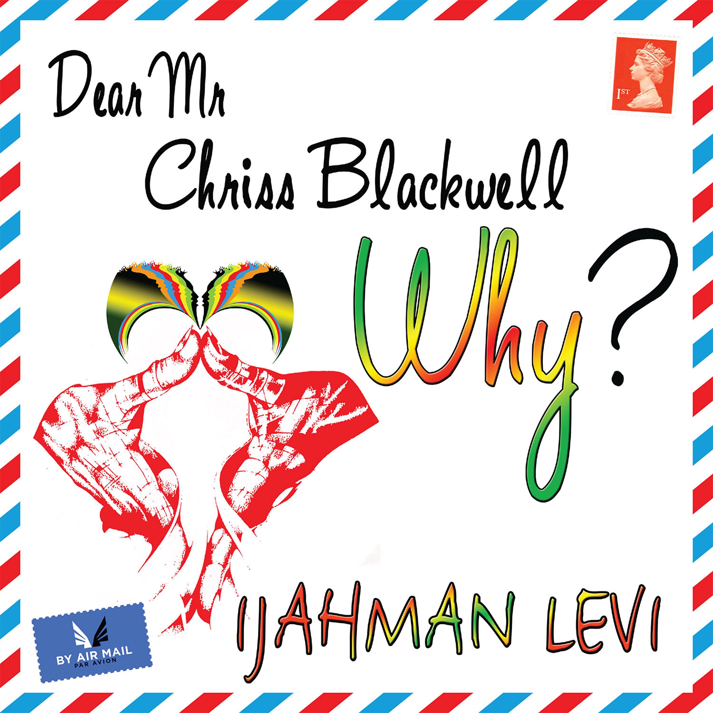 Постер альбома Dear Mr. Chriss Blackwell (Why?)