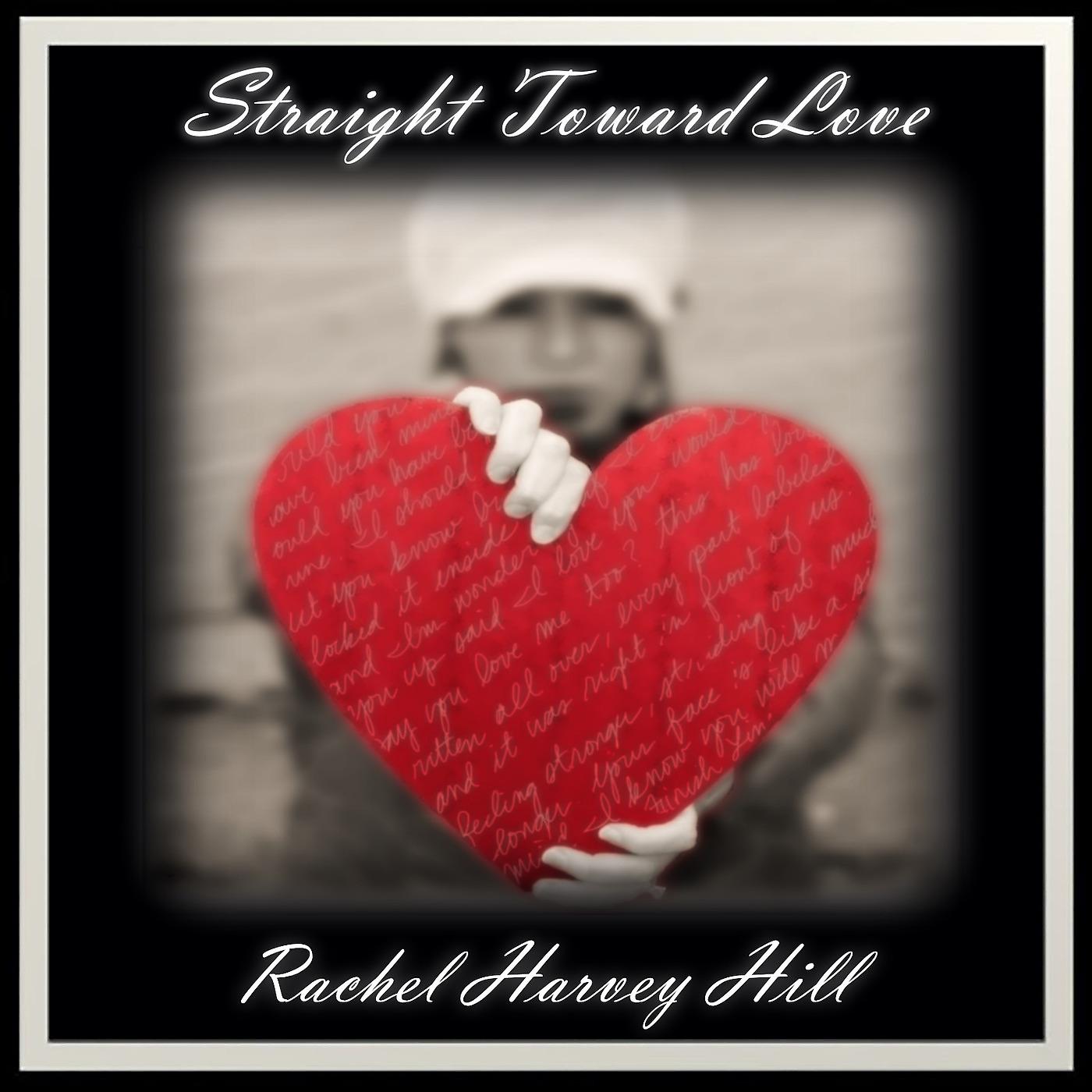 Постер альбома Straight Toward Love