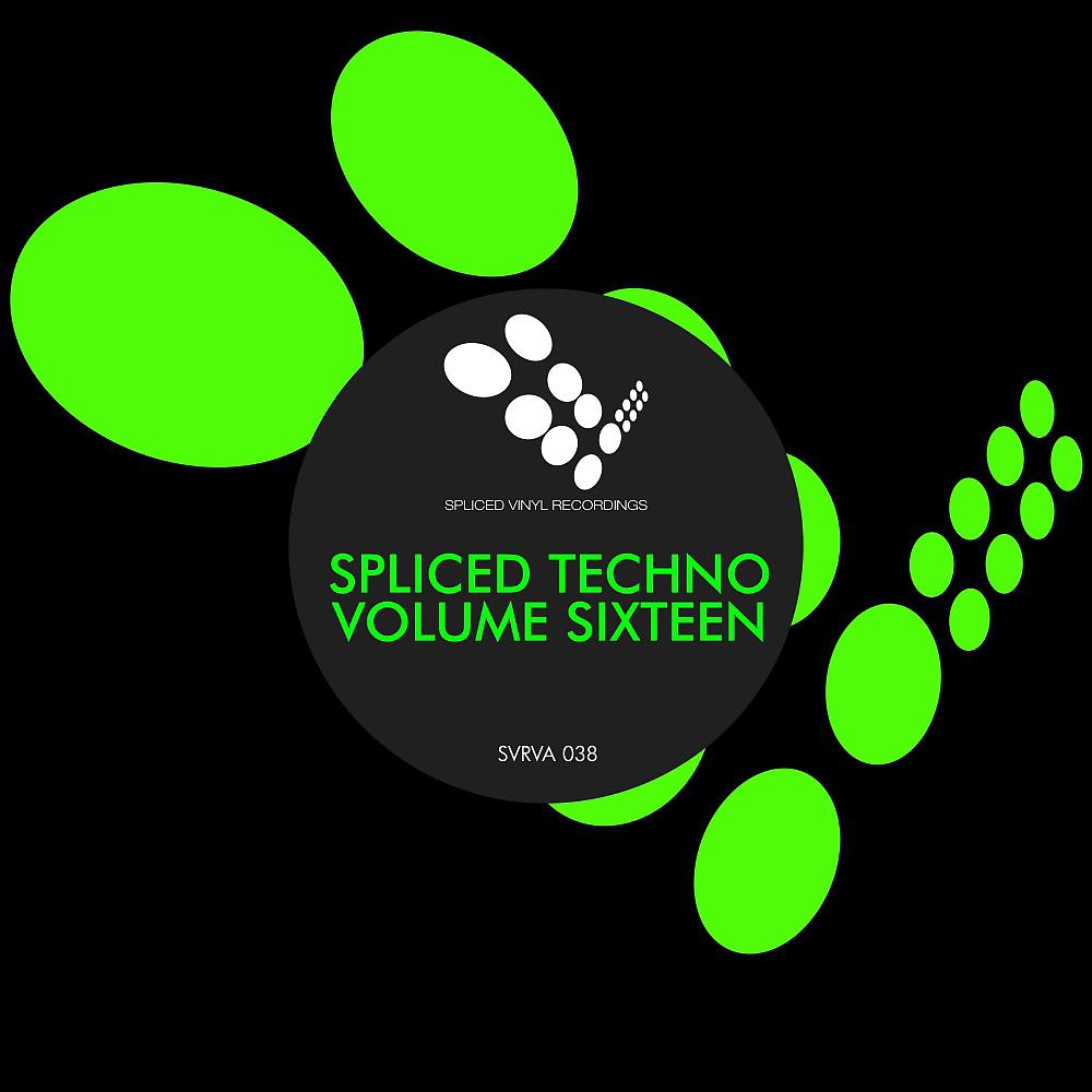 Постер альбома Spliced Techno, Vol. 16