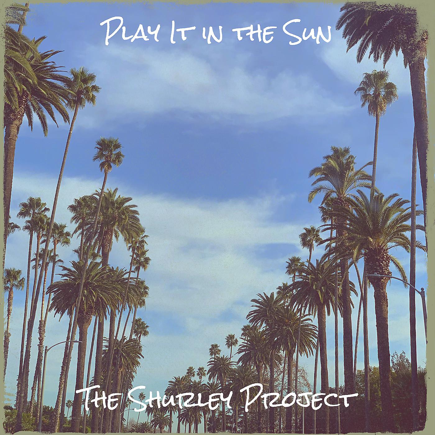 Постер альбома Play It in the Sun