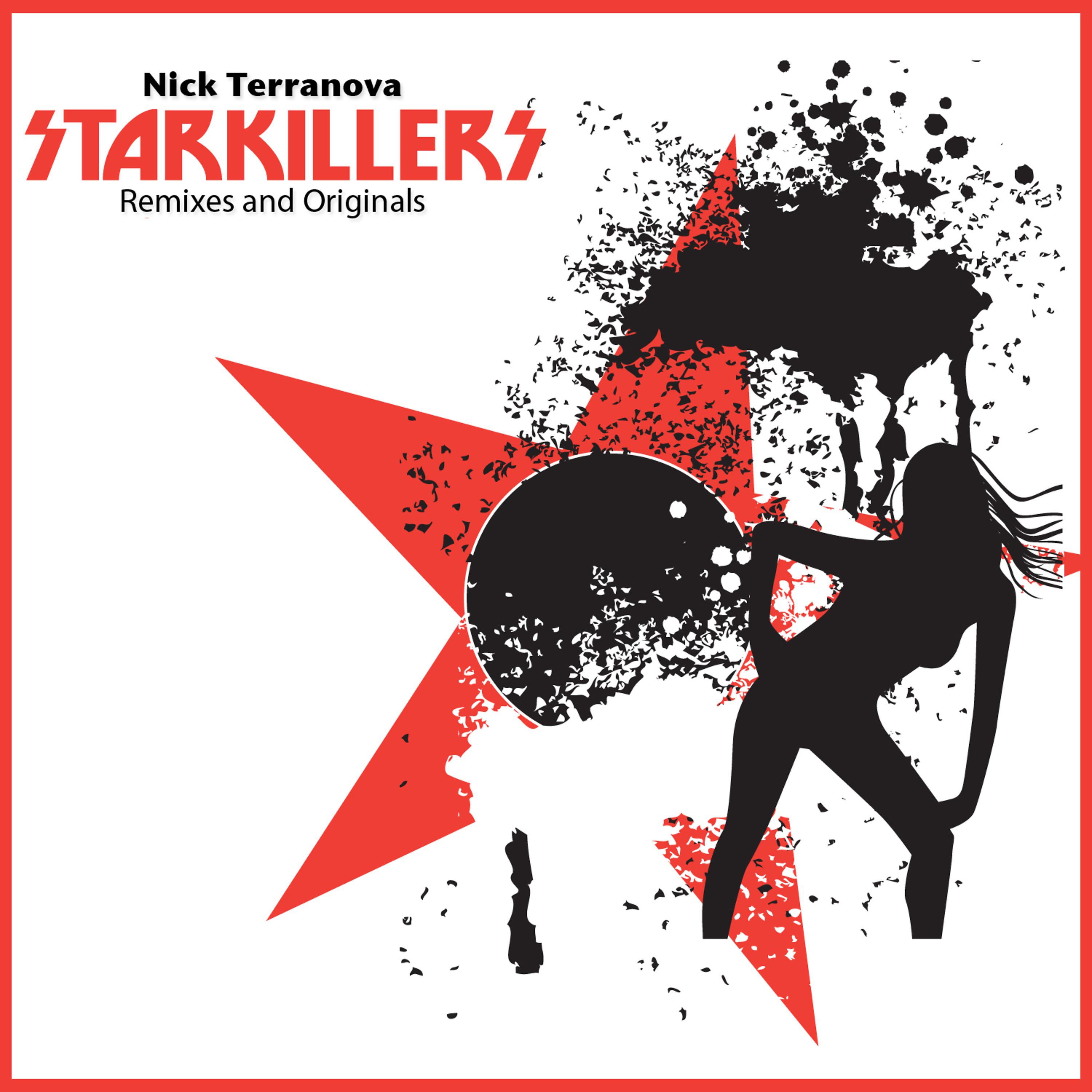 Постер альбома Nick Terranova Starkillers Remixes and Originals