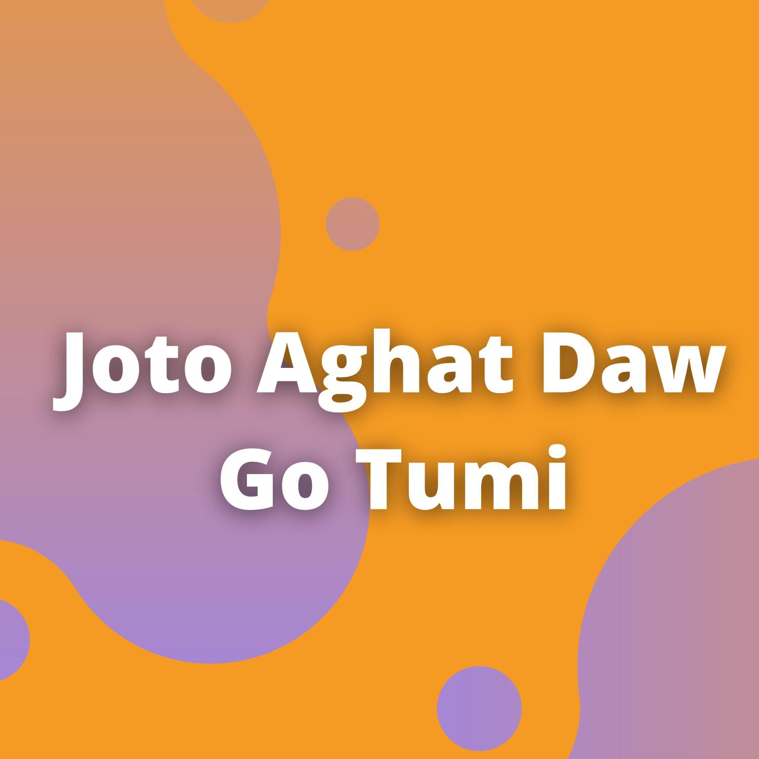 Постер альбома Joto Aghat Daw Go Tumi