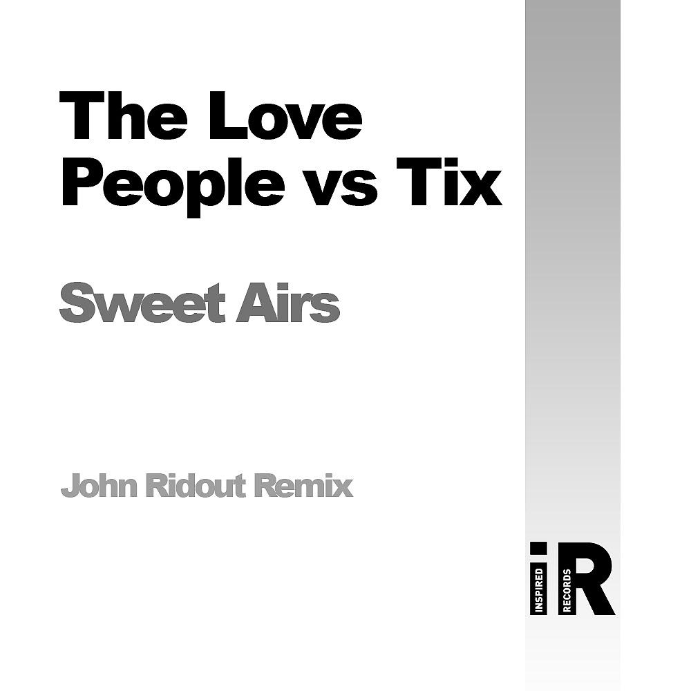 Постер альбома Sweet Airs (John Ridout Remix)