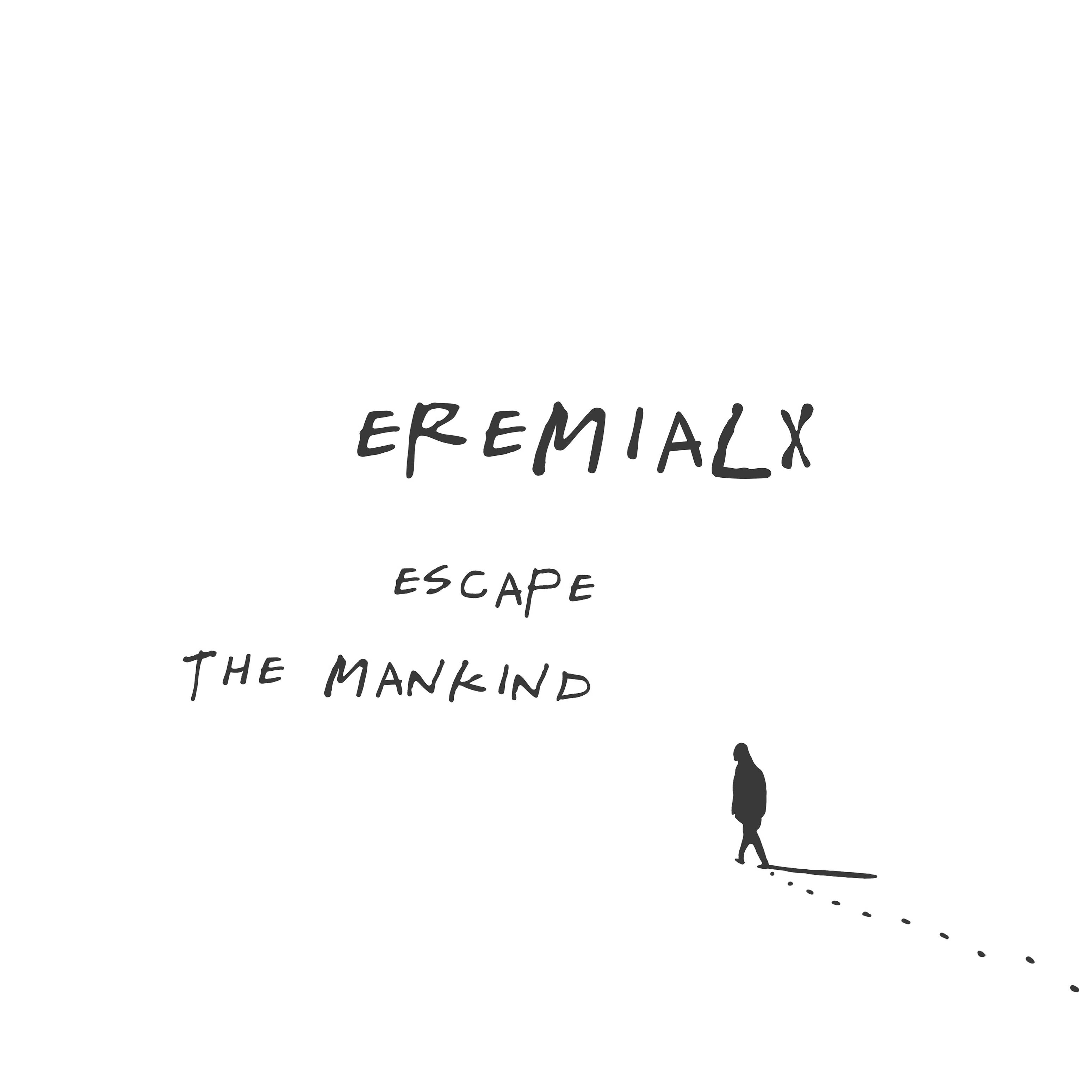 Постер альбома Escape the Mankind