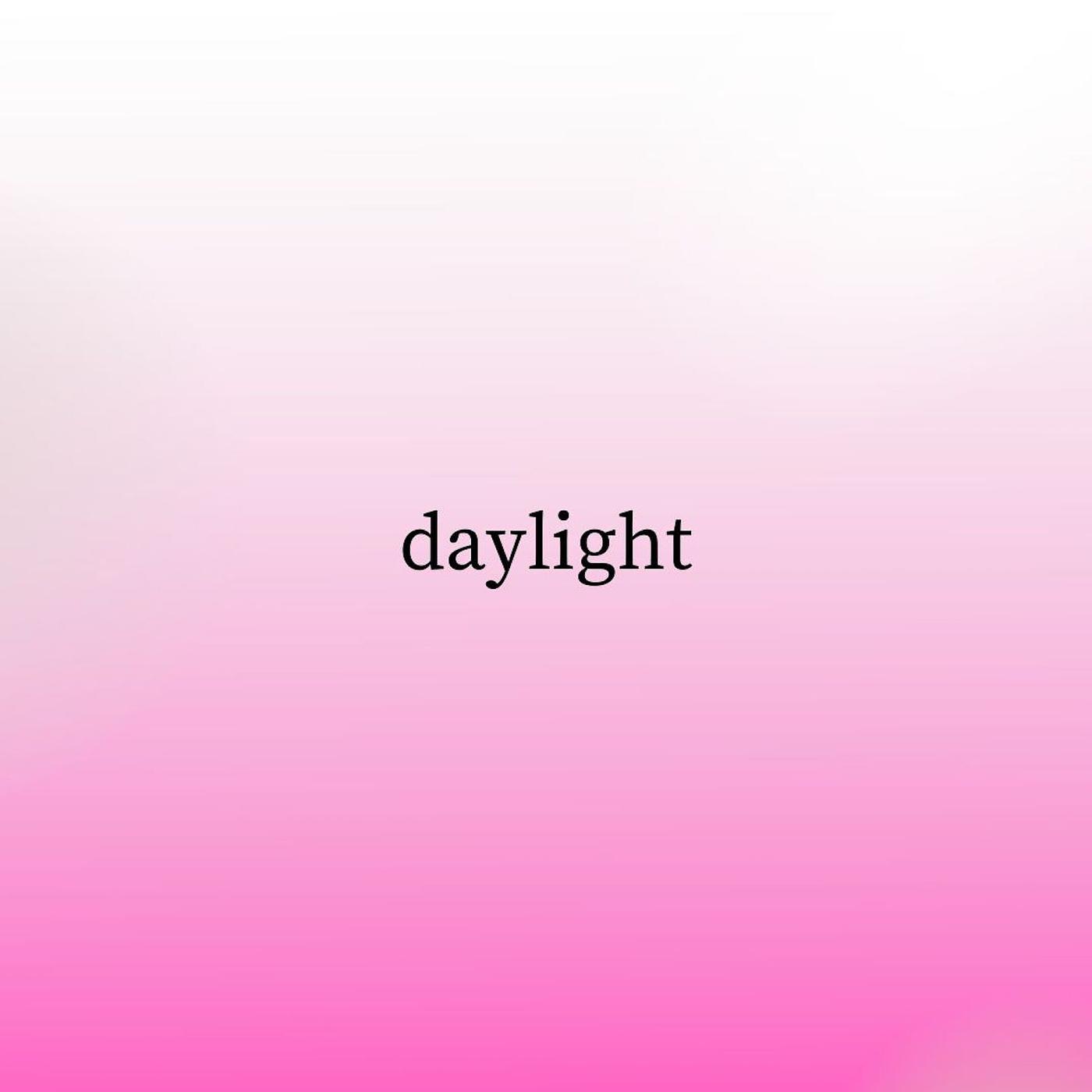 Постер альбома Daylight (Slowed + Reverb)