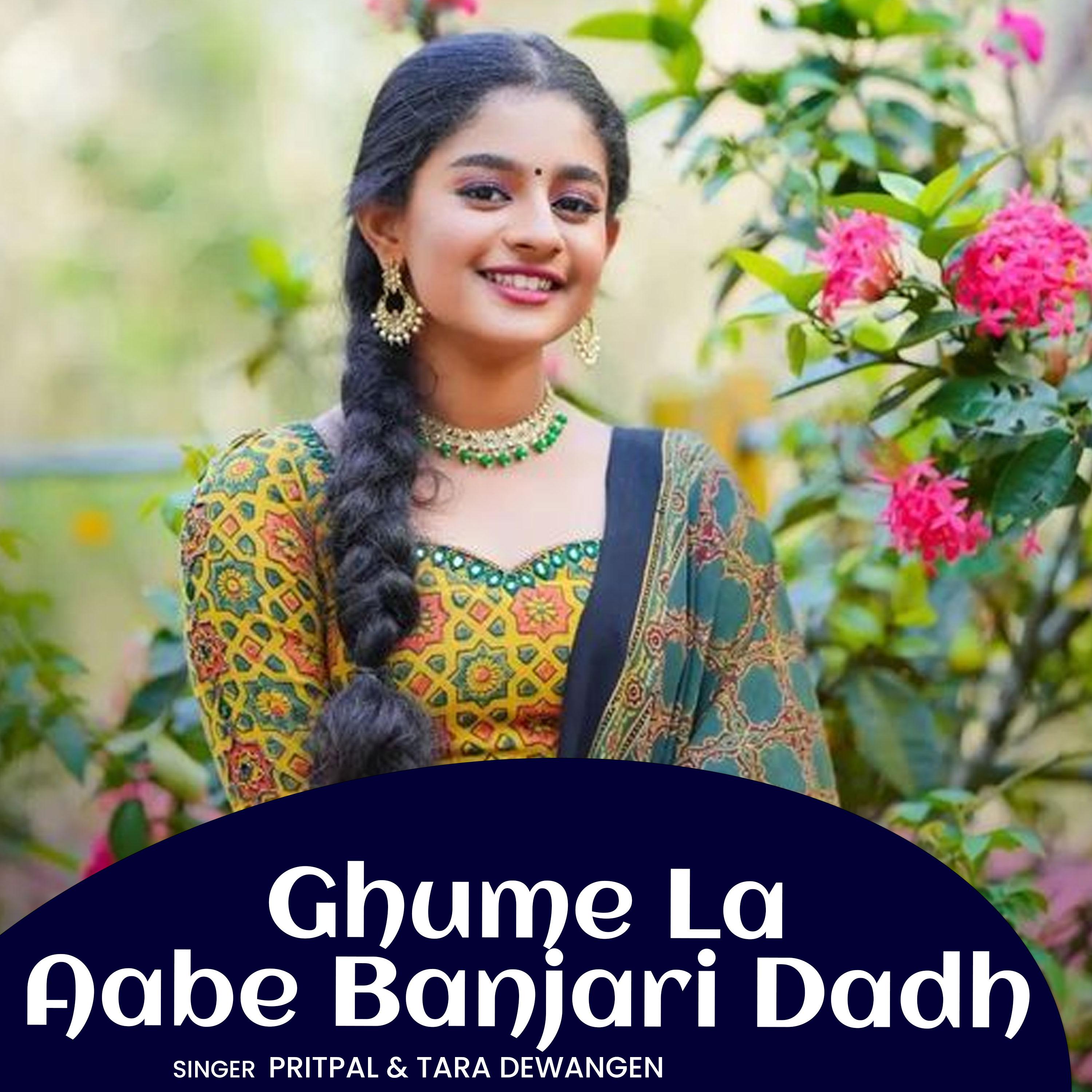 Постер альбома Ghume La Aabe Banjari Dadh