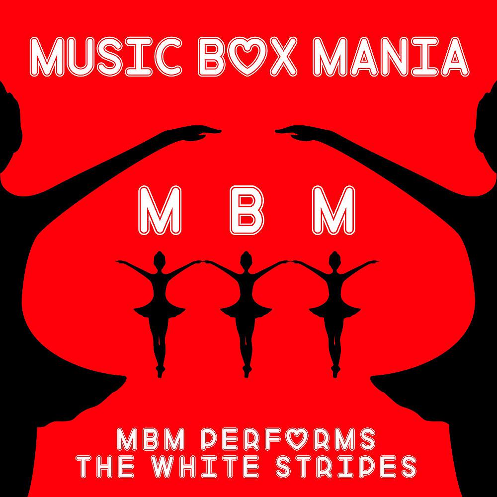 Постер альбома MBM Performs the White Stripes