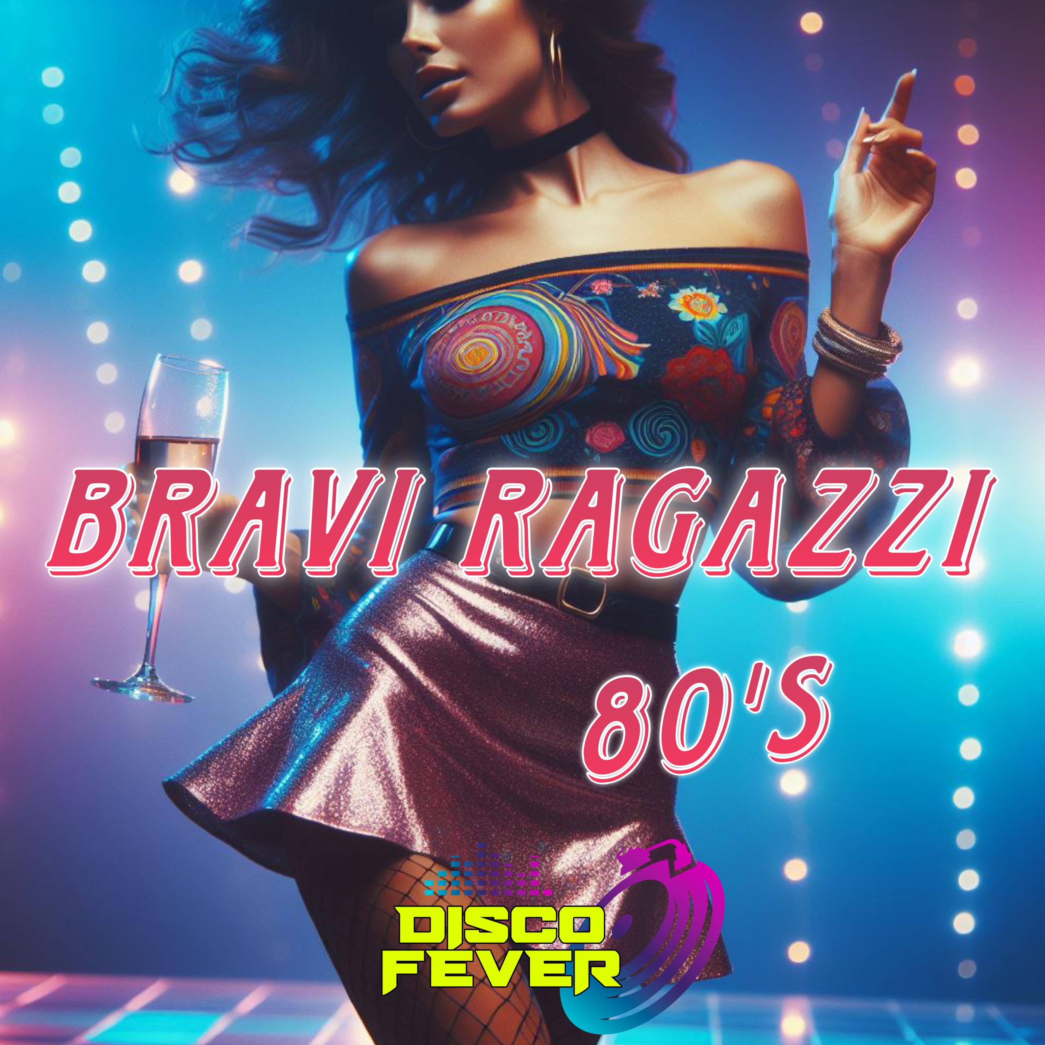 Постер альбома Bravi Ragazzi 80's Compilation